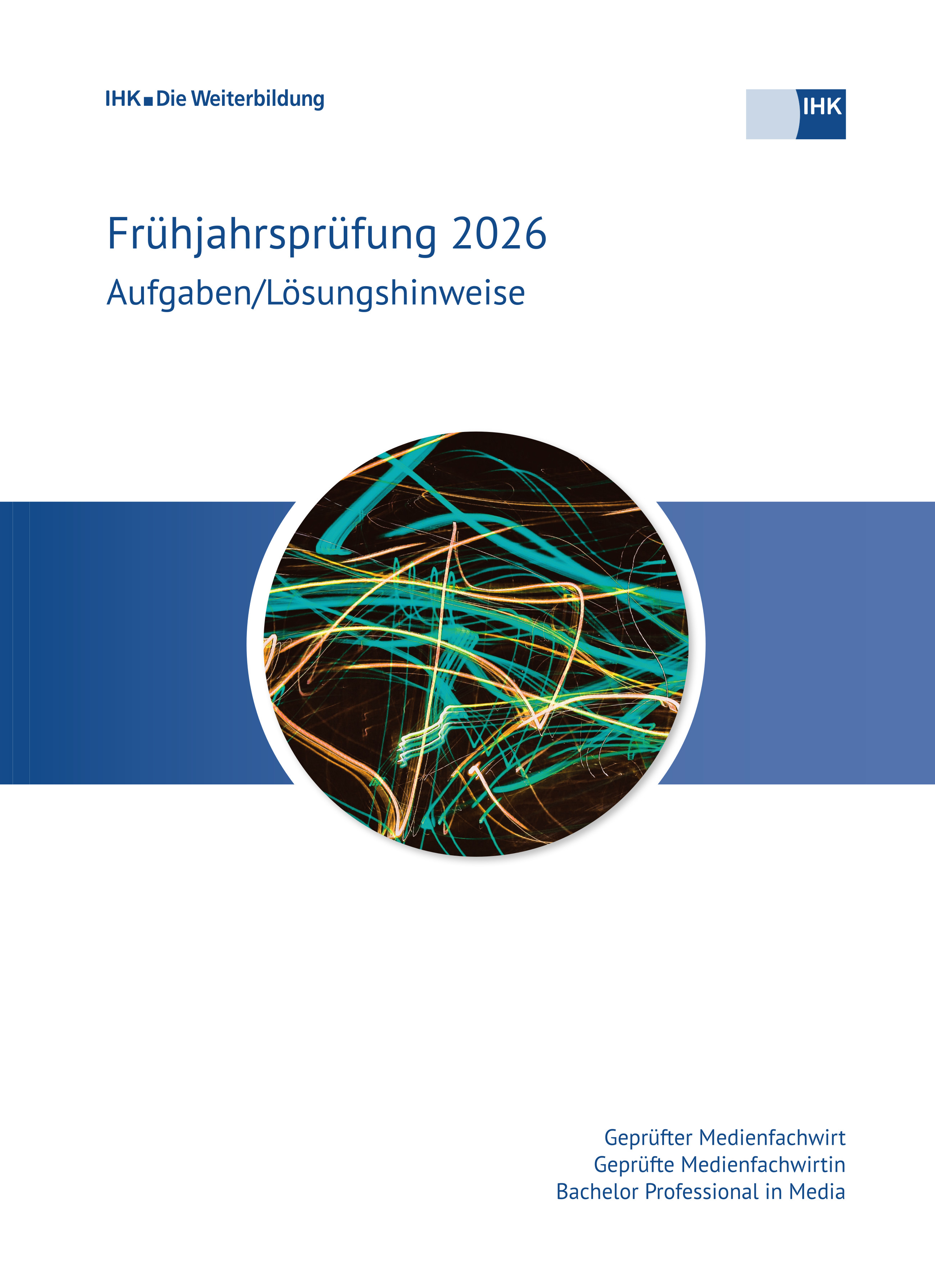Geprüfte Medienfachwirte – Bachelor Professional in Media