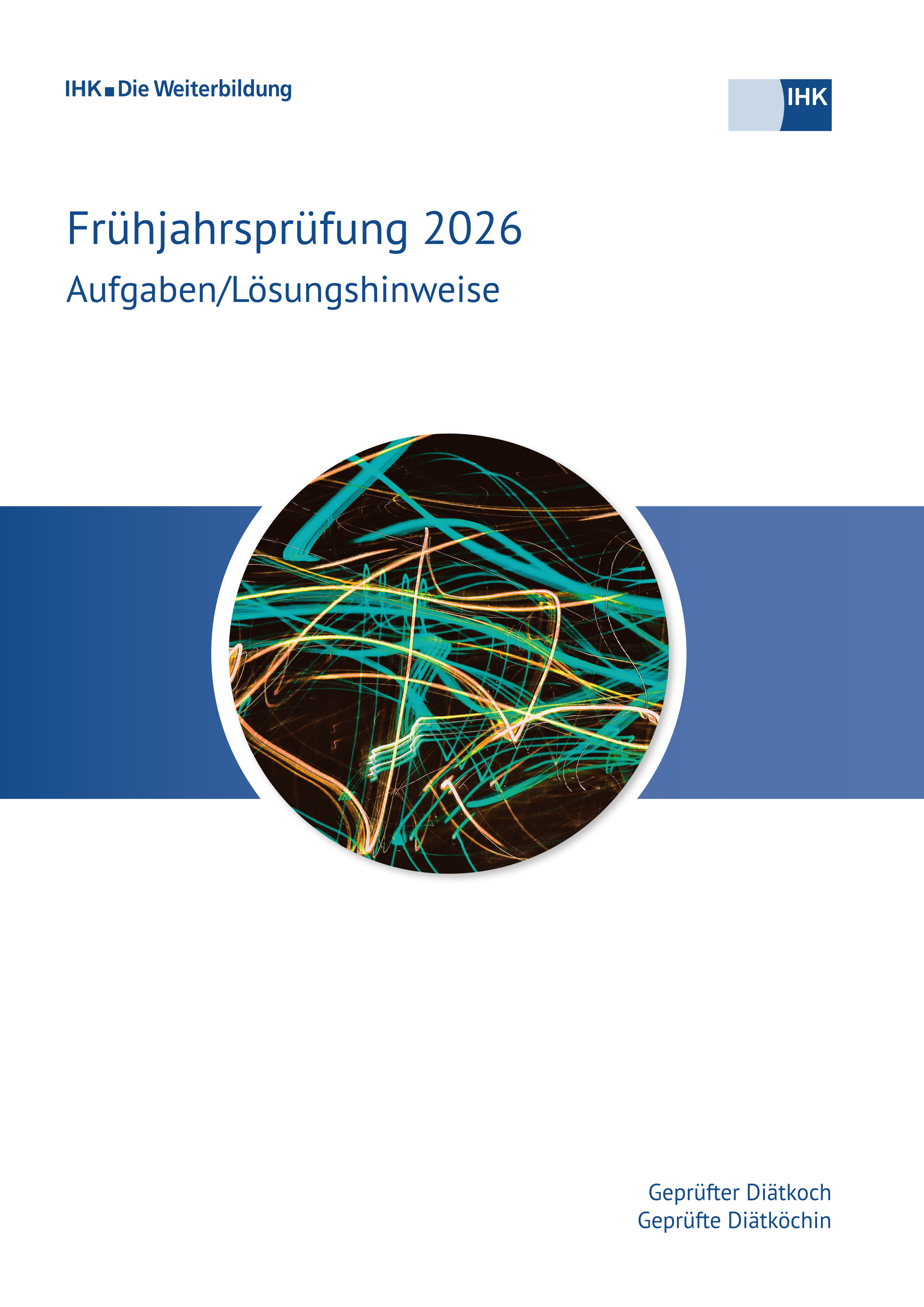 Geprüfte Diätköche, Frühjahrsprüfung 2026 erscheint voraussichtlich am 09.12.2026