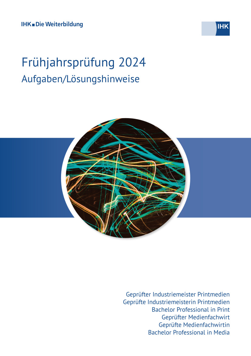 Geprüfte Industriemeister Printmedien/Geprüfte Medienfachwirte – Bachelor Professional eBook + Print