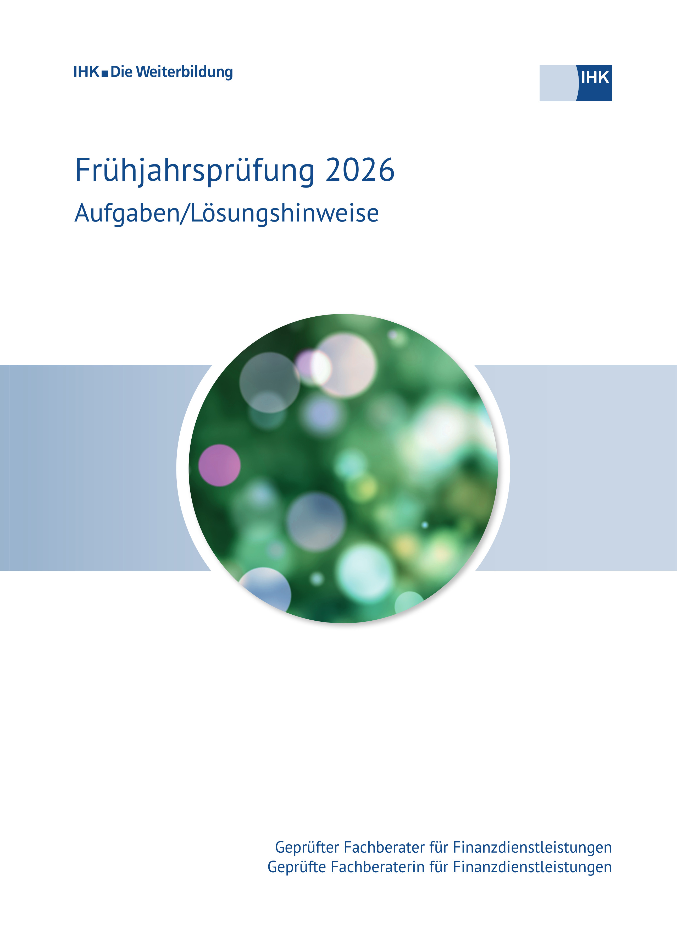 Geprüfte Fachberater für Finanzdienstleistungen, Frühjahrsprüfung 2026, Verordnung 2012