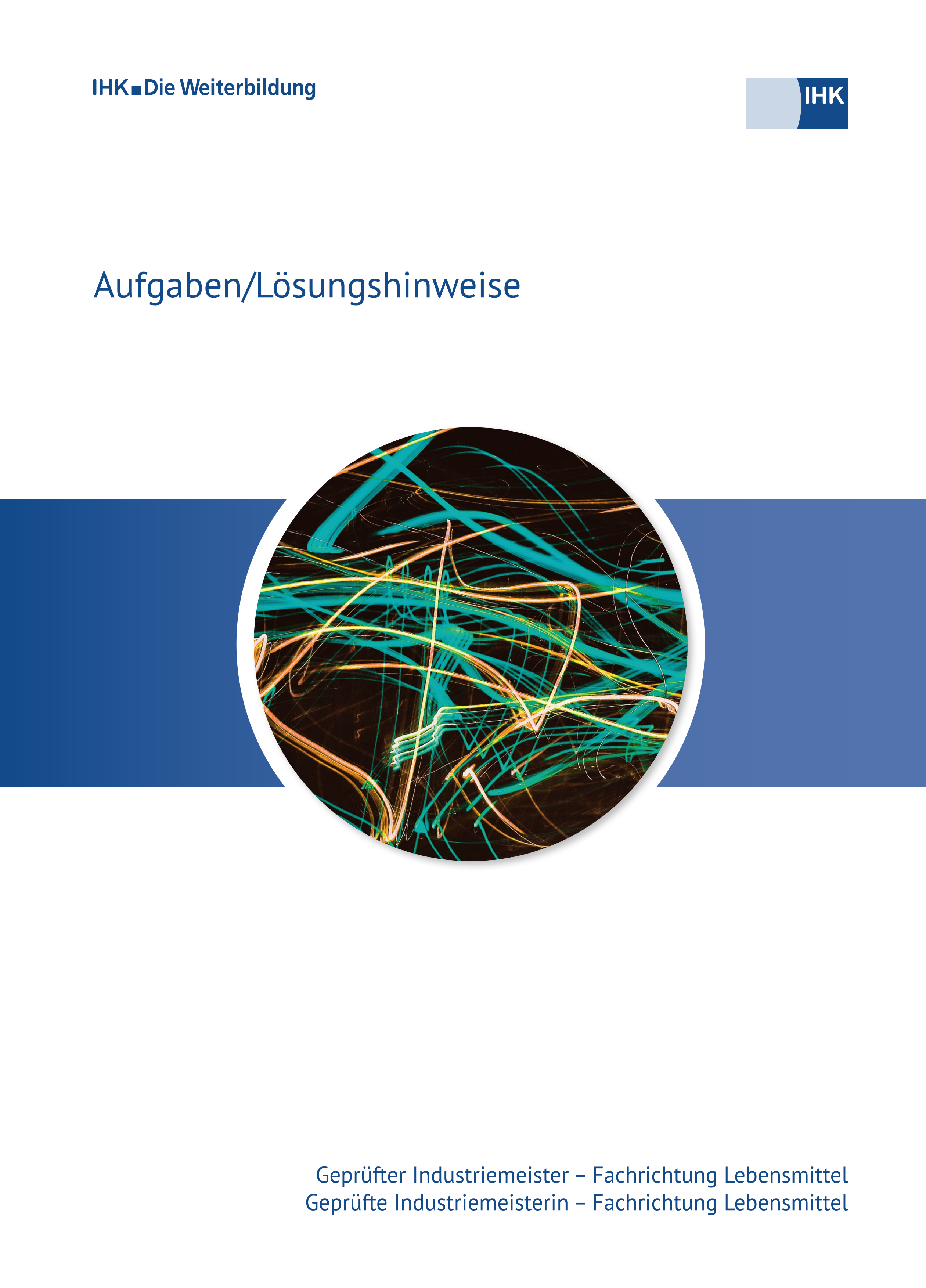 Geprüfte Industriemeister Lebensmittel