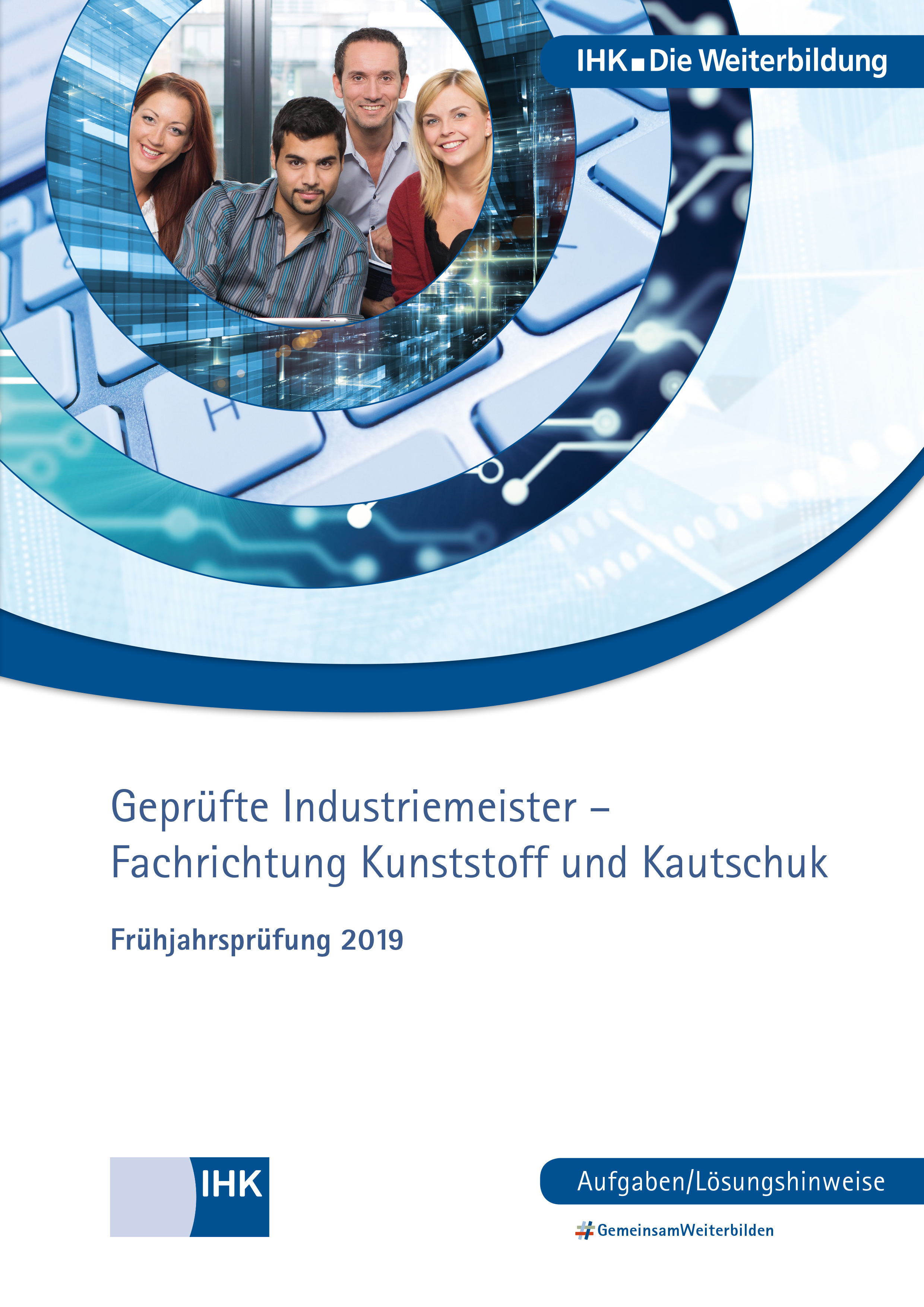 Cover von Geprüfte Industriemeister Kunststoff und Kautschuk eBook + Print - Frühjahrsprüfung 2019 (Verordnung 2014)