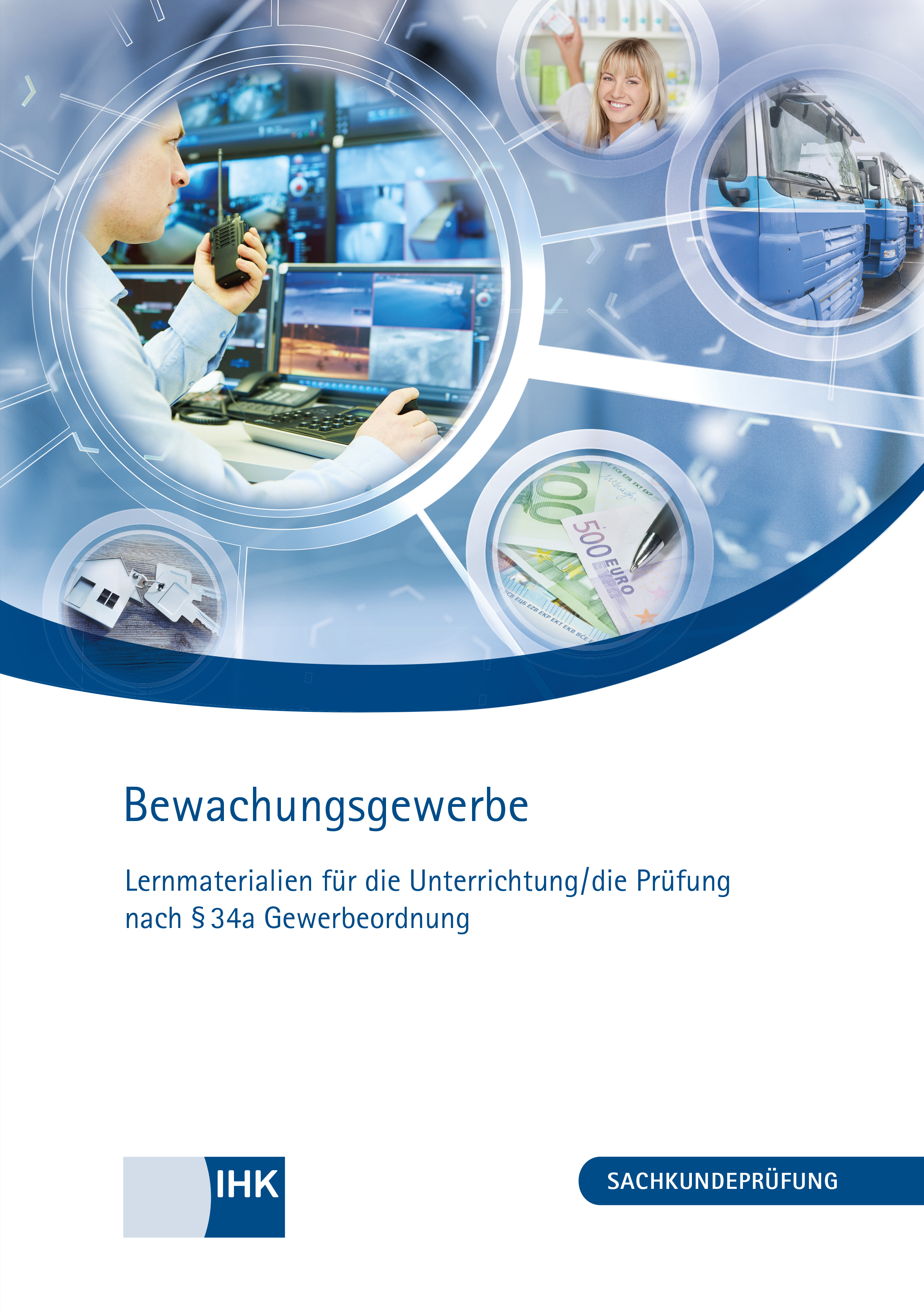 Cover von Bewachungsgewerbe - Lernmaterialien für die Unterrichtung/die Prüfung nach § 34a Gewerbeordnung