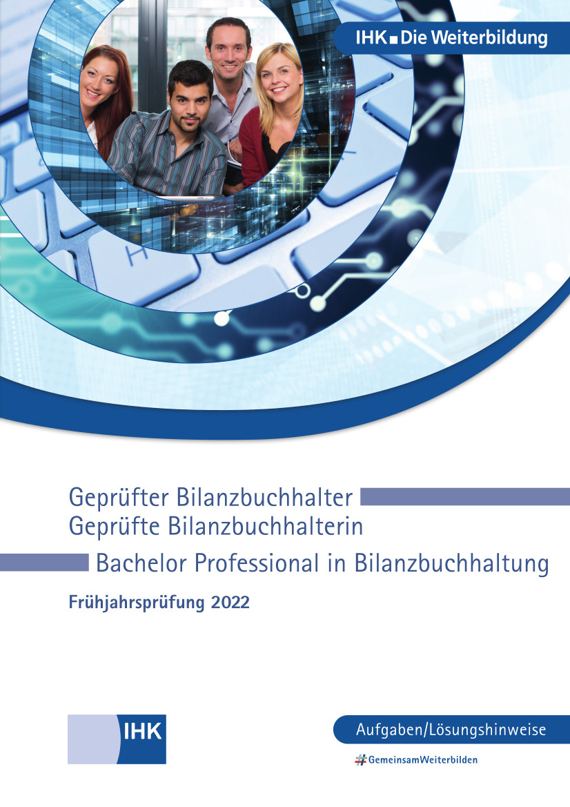 Cover von Geprüfte Bilanzbuchhalter (Verordnung 2020) – Bachelor Professional in Bilanzbuchhaltung - Frühjahrsprüfung 2022