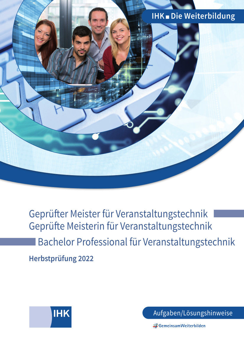 Cover von Geprüfte Meister für Veranstaltungstechnik (VO 2020) – Bachelor Professional f. Veranstaltungstechn. - Herbstprüfung 2022