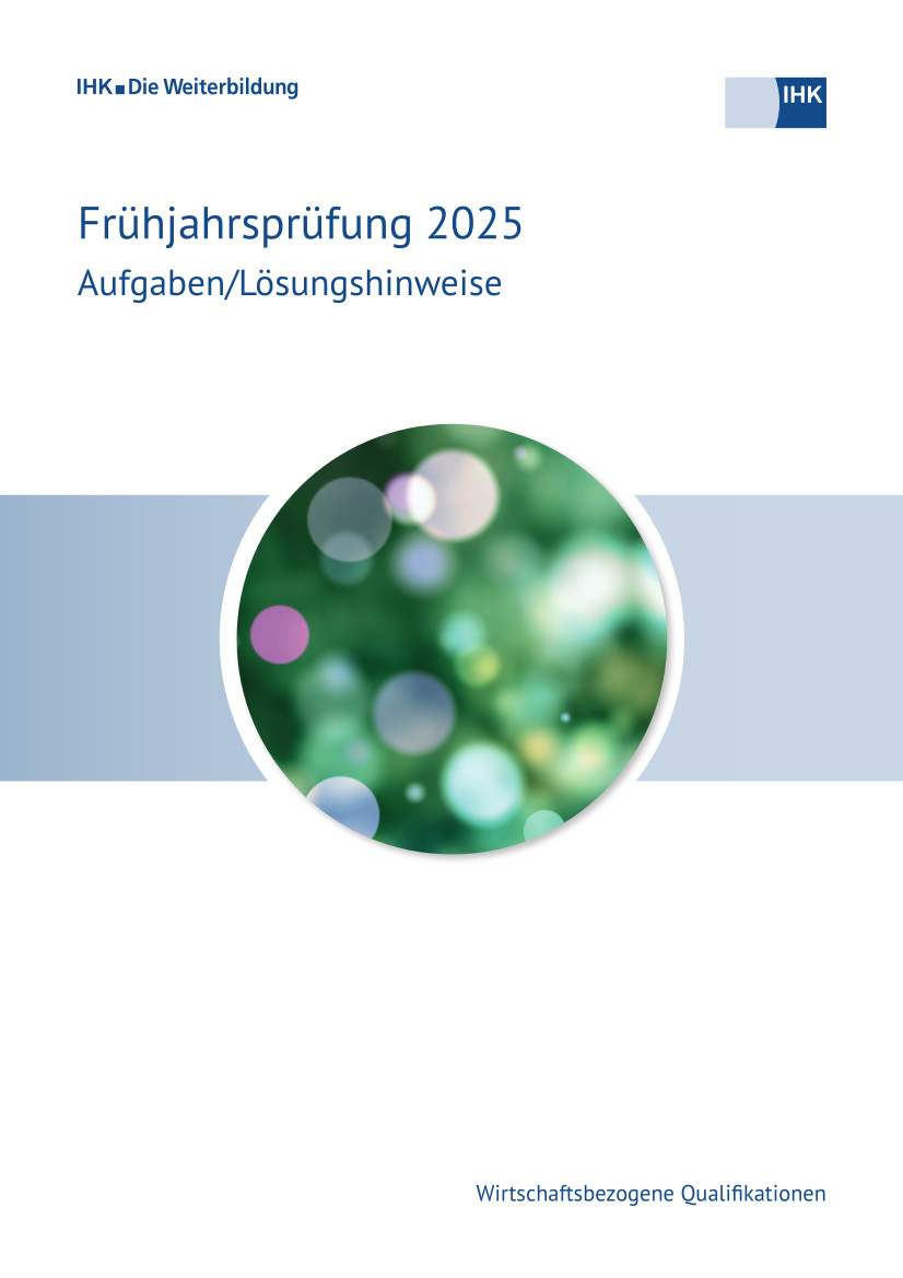 Cover von Wirtschaftsbezogene Qualifikationen eBook - Frühjahrsprüfung 2025