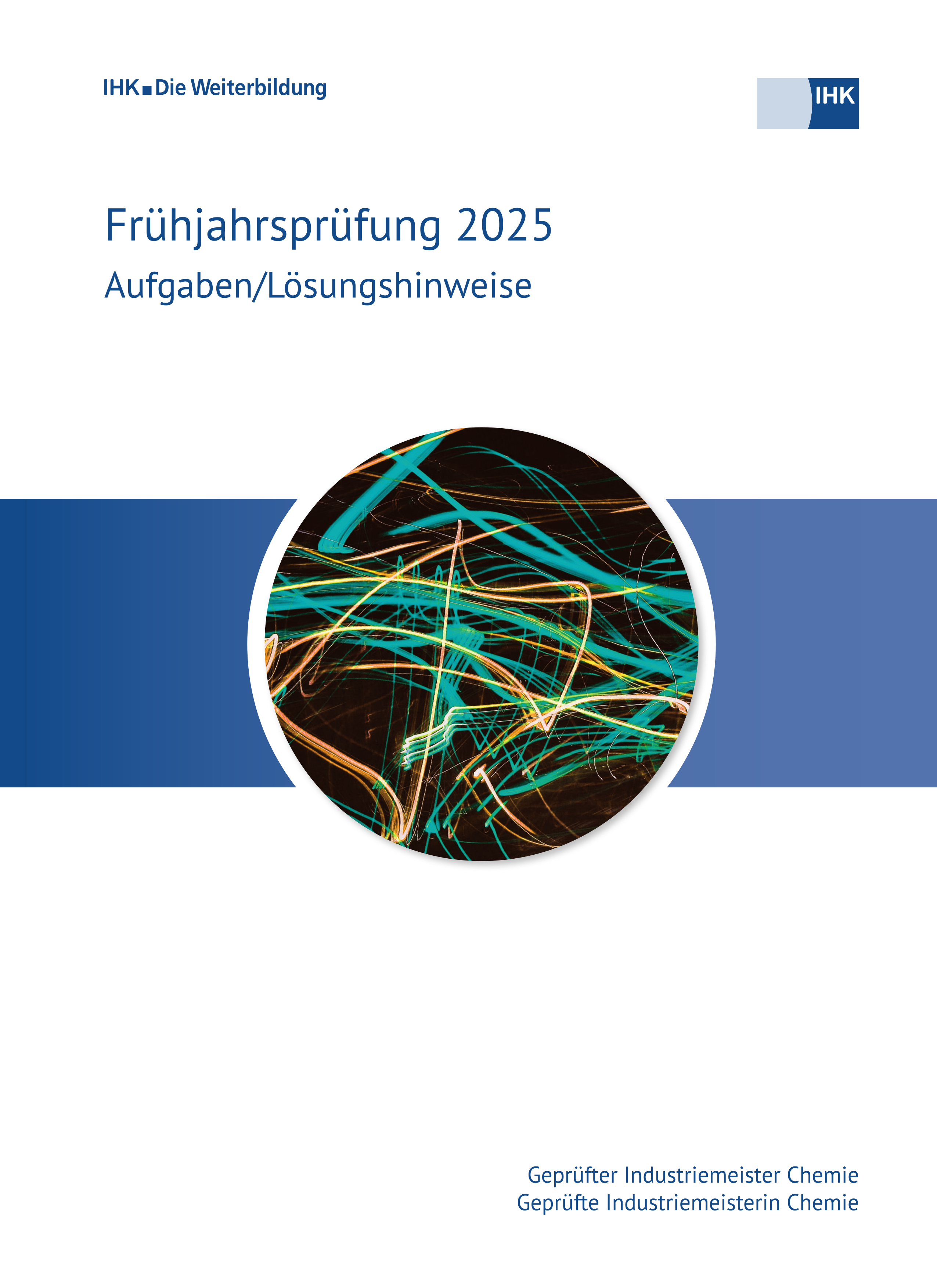 Cover von Geprüfte Industriemeister Chemie eBook - Frühjahrsprüfung 2025 (Verordnung 2004)