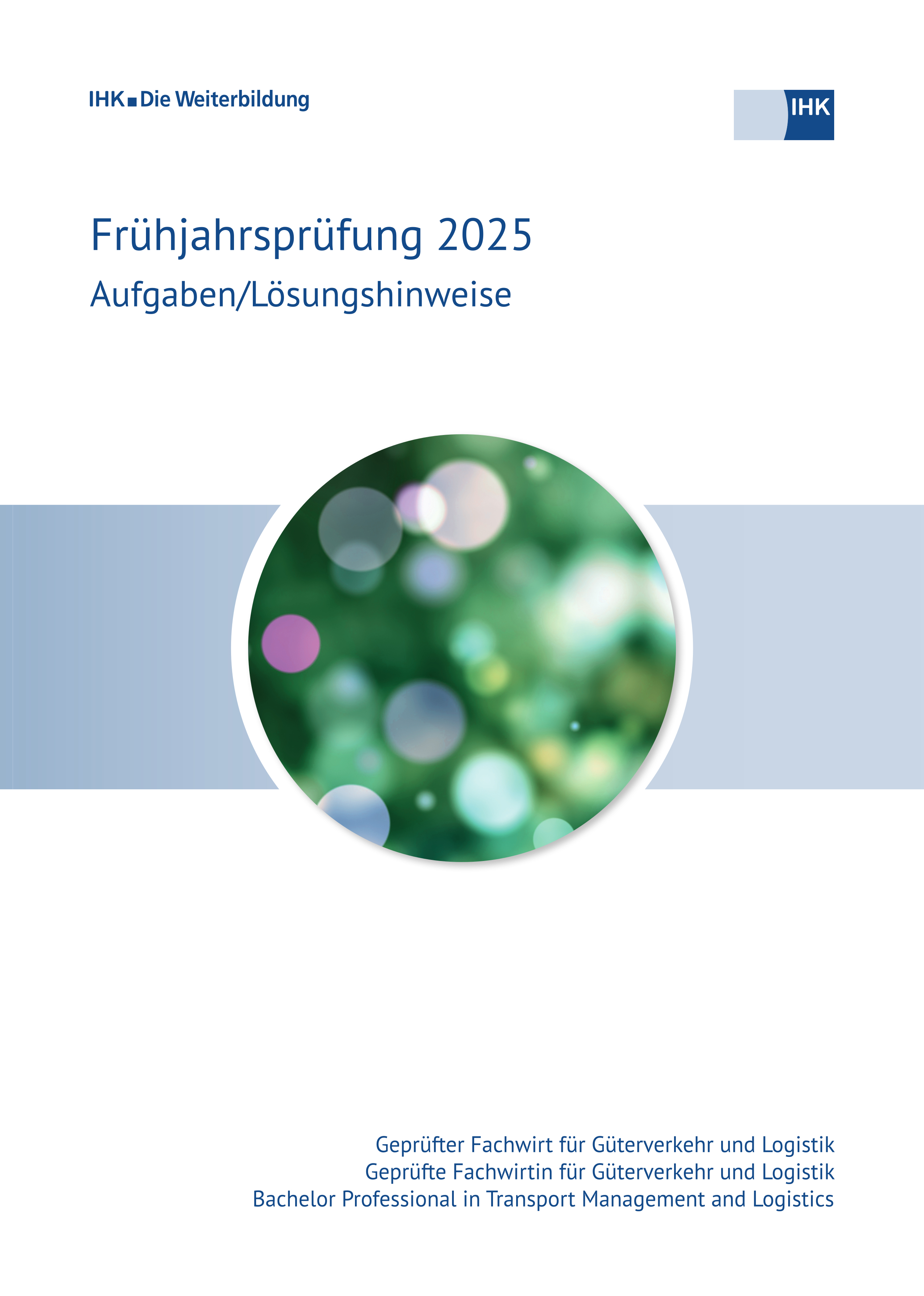 Cover von Geprüfte Fachwirte für Güterverkehr &amp; Logistik – Bachelor Professional in Transport Management... eB - Frühjahrsprüfung 2025 (Verordnung 2023) erscheint voraussichtlich am 18.09.2025