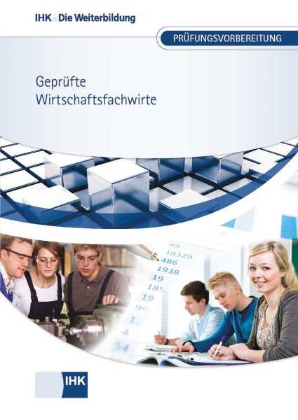 Cover von Geprüfte Wirtschaftsfachwirte - Prüfungsvorbereitung