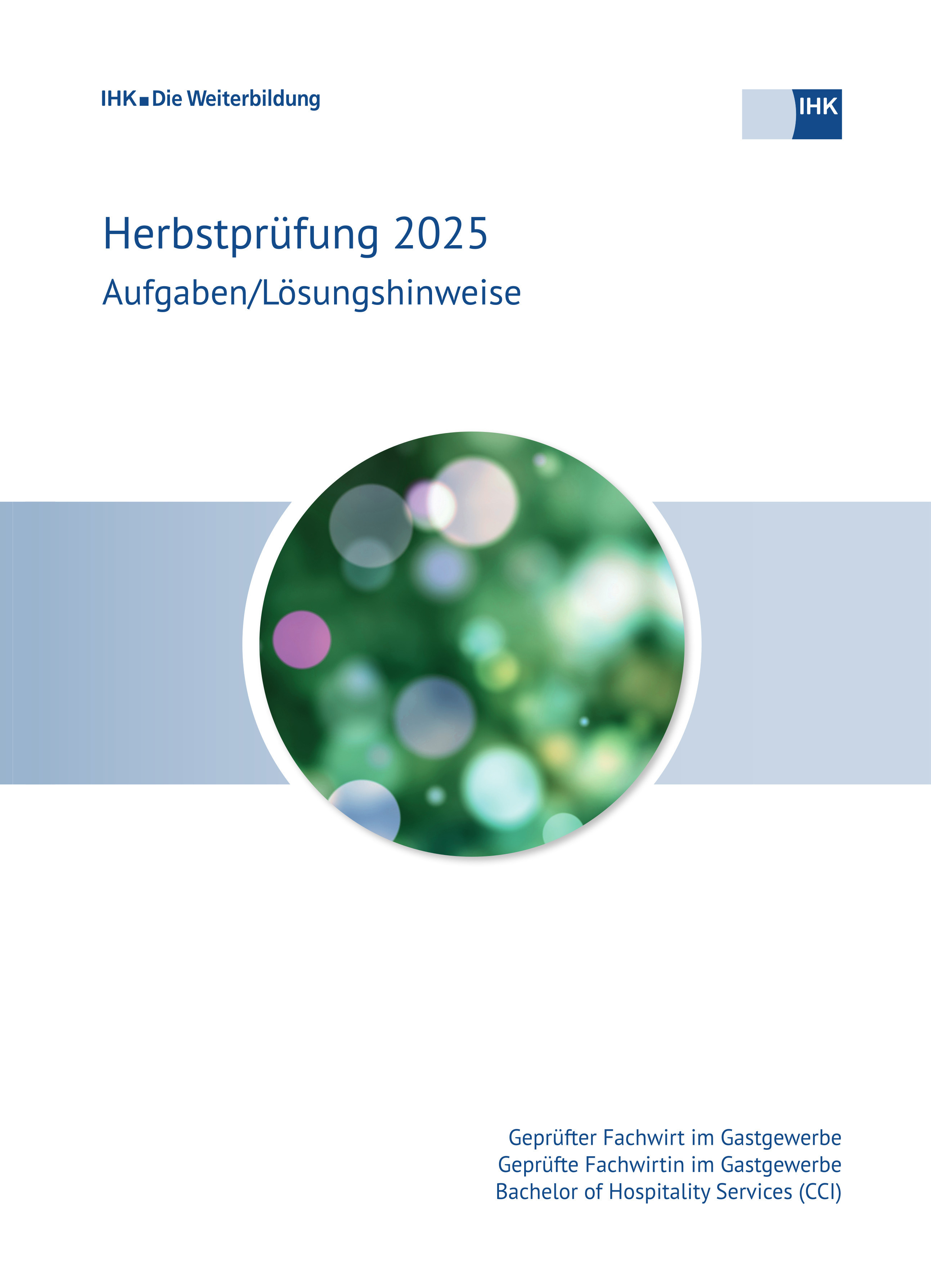 Cover von Geprüfte Fachwirte im Gastgewerbe – Bachelor of Hospitality Services (CCI) eBook + Print - Herbstprüfung 2025 erscheint voraussichtlich am 28.05.2026