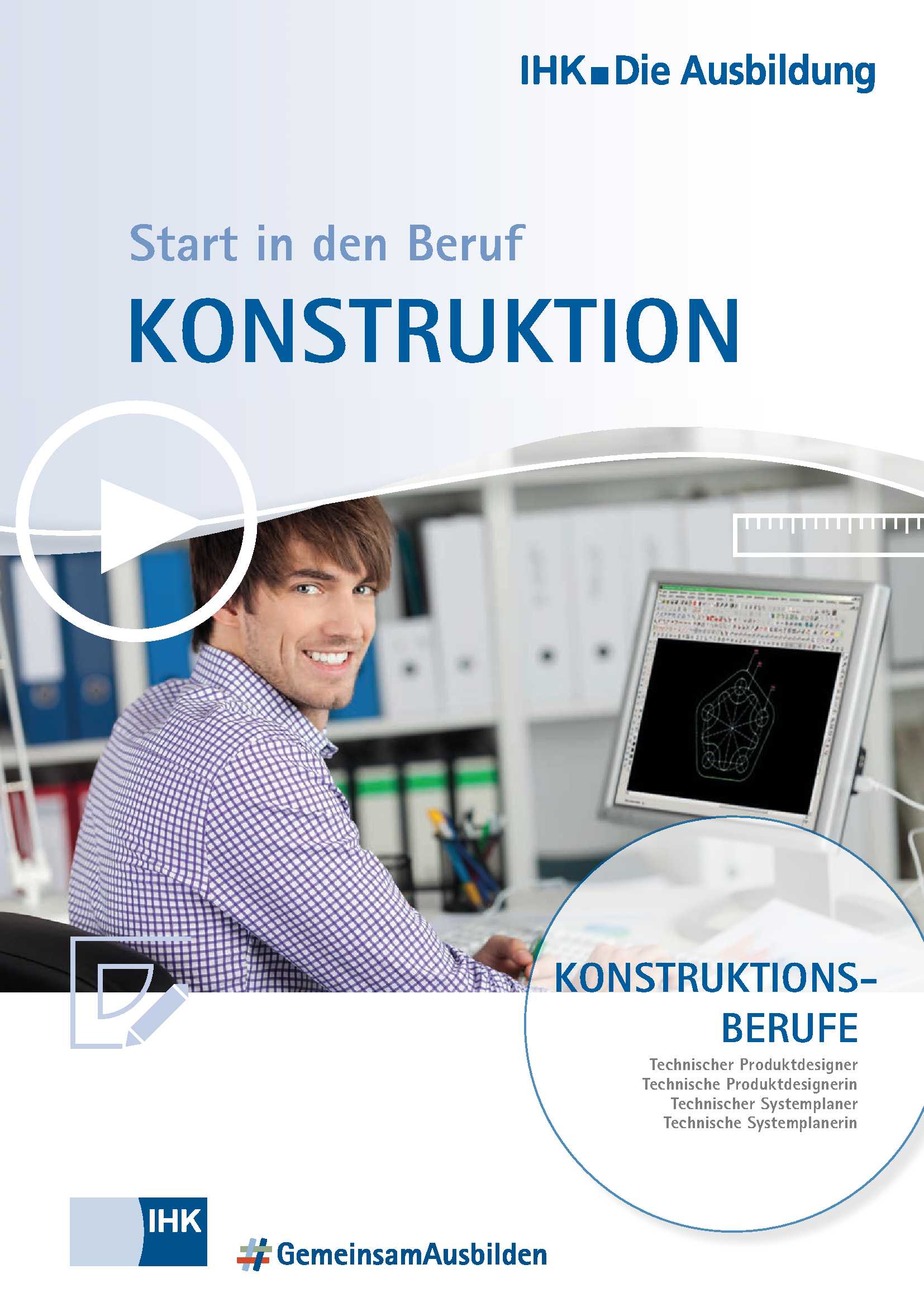 Start in den Beruf: Konstruktion