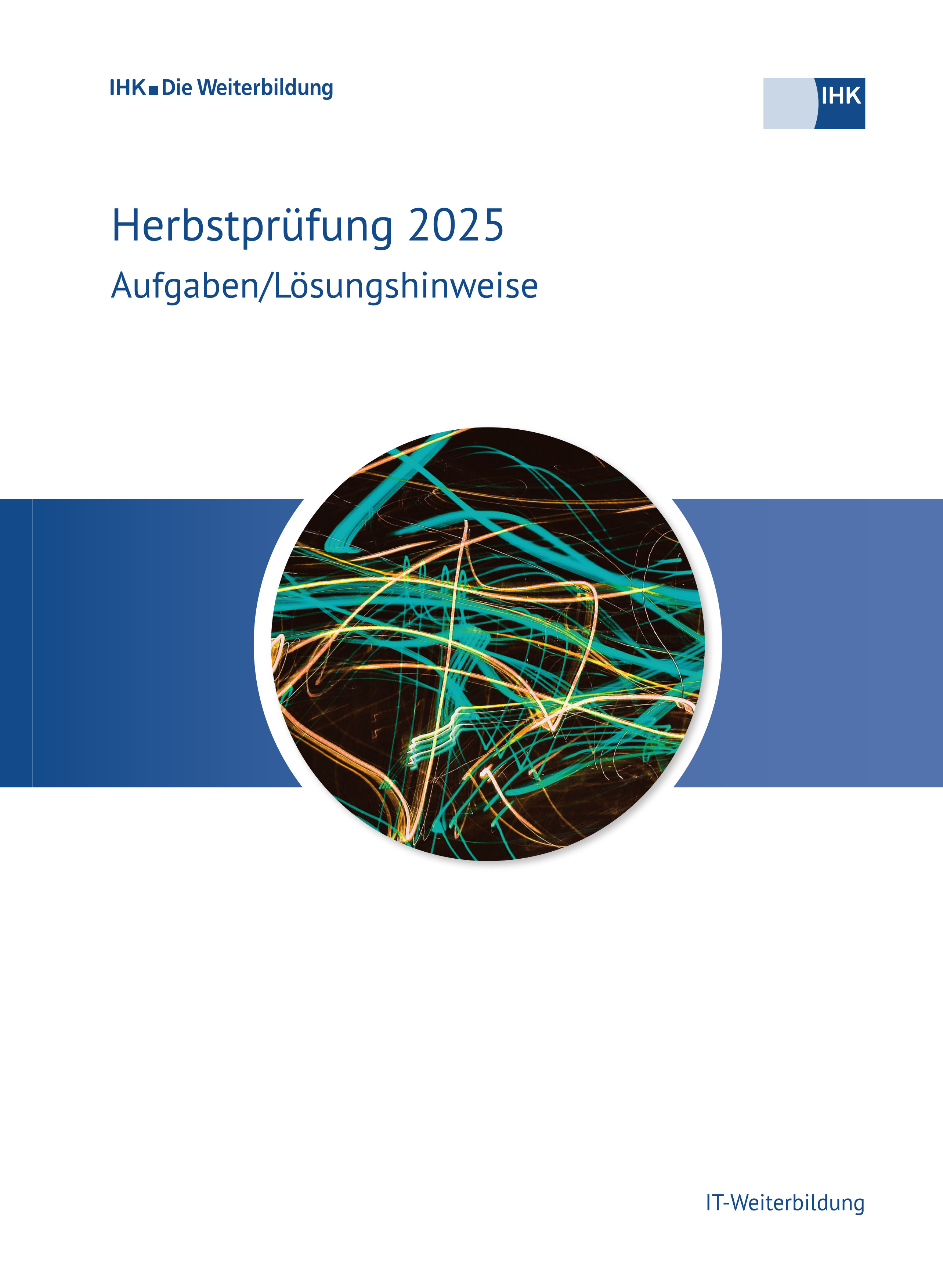 Cover von IT-Weiterbildung eBook - Herbstprüfung 2025 (Verordnung 2002) erscheint voraussichtlich am 11.05.2026