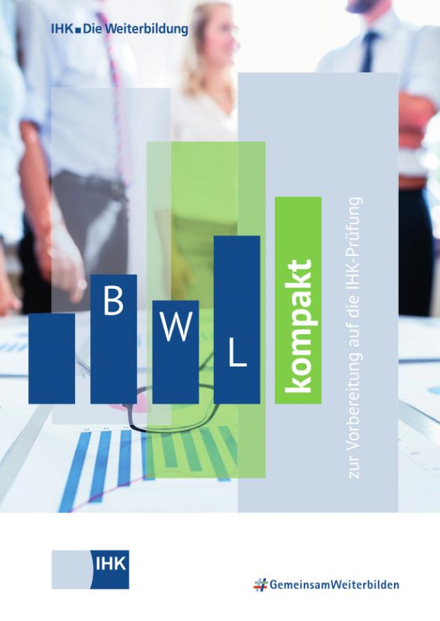 Zur Prüfung Vorbereiten In Wirtschaftsbezogene Qualifikationen Für Fachwirte Wirtschaftsbezogene Qualifikationen Prüfungen