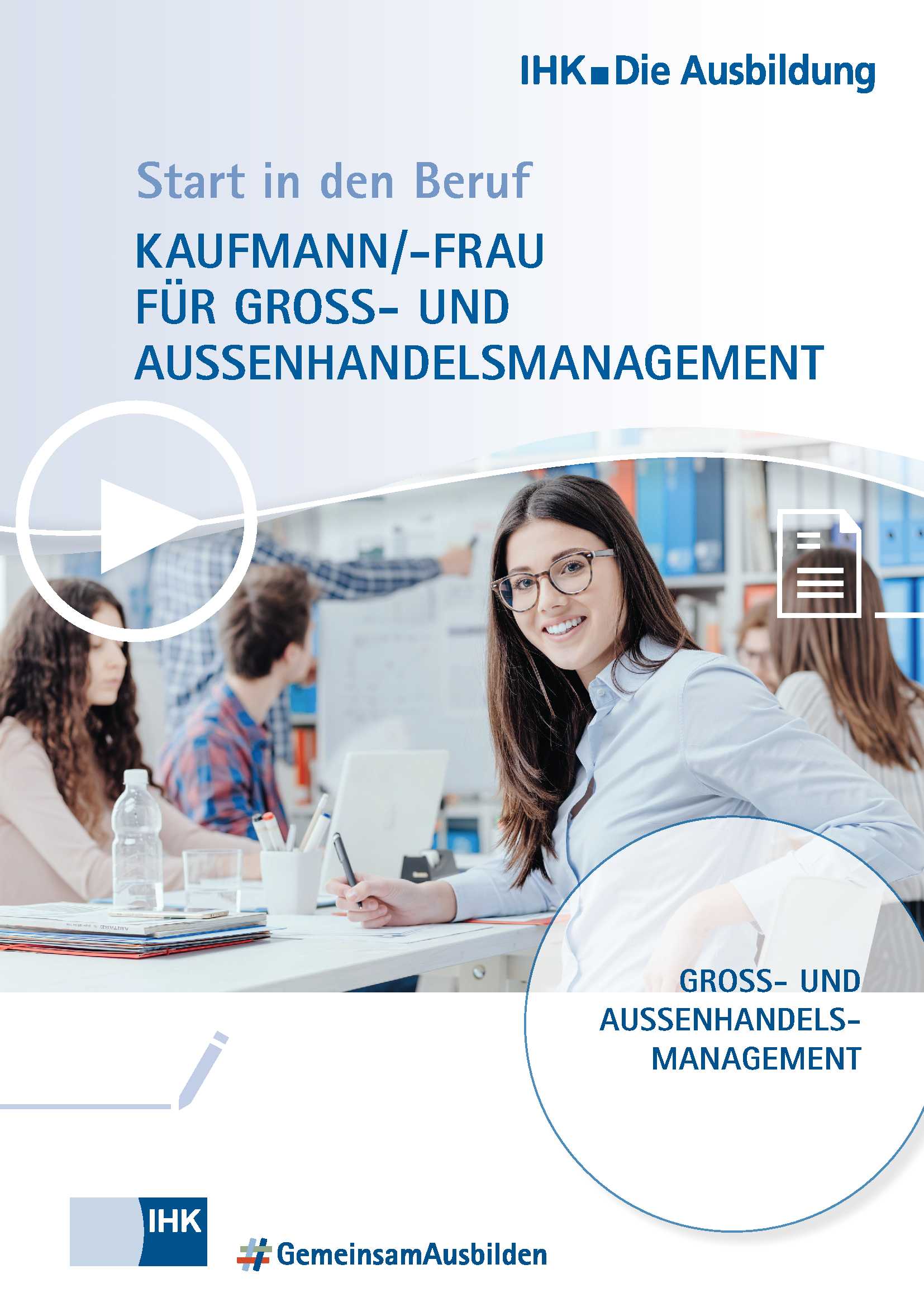 Start in den Beruf: Kaufmann/-frau für Groß- und Außenhandelsmanagement