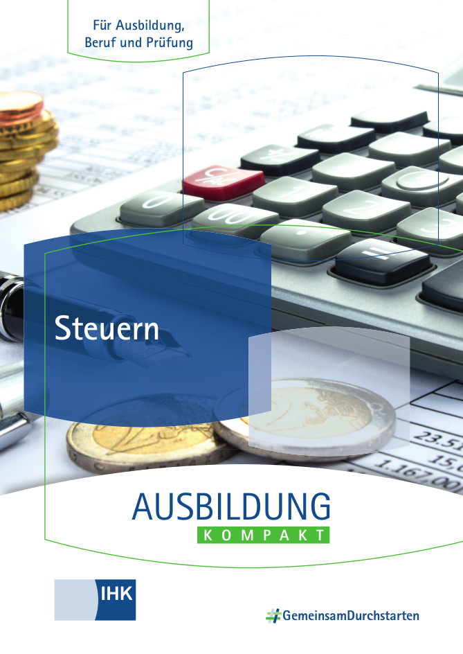 Cover von Ausbildung kompakt – Steuern eBook - Steuern für Ausbildung, Beruf und Prüfung