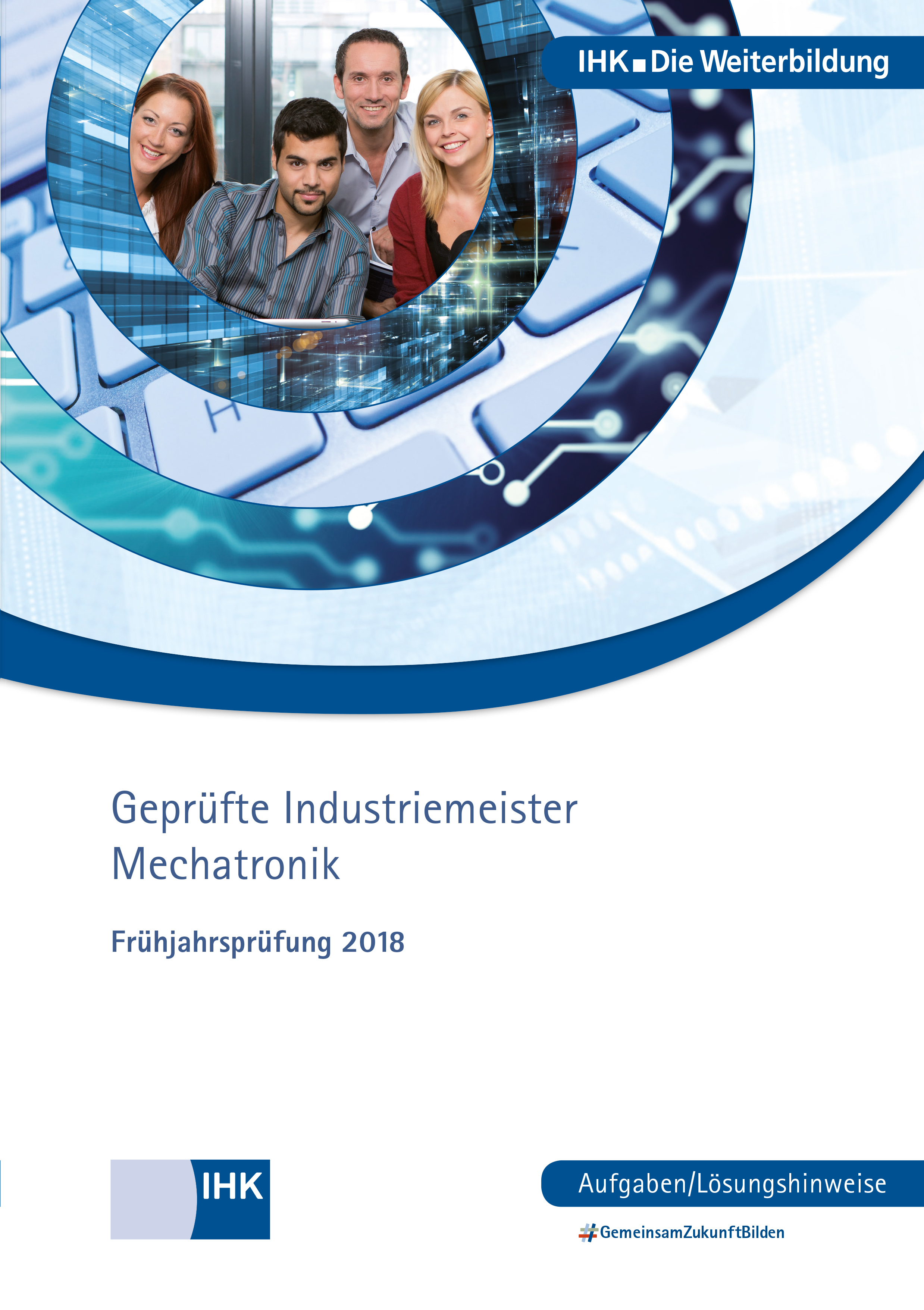 Cover von Geprüfte Industriemeister Mechatronik eBook + Print - Frühjahrsprüfung 2018 (Verordnung 2005)