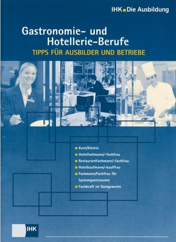 Cover von Start in den Beruf: Gastronomie- und Hotellerie-Berufe – Tipps für Ausbilder und Betriebe - Gastronomie- und Hotellerie-Berufe