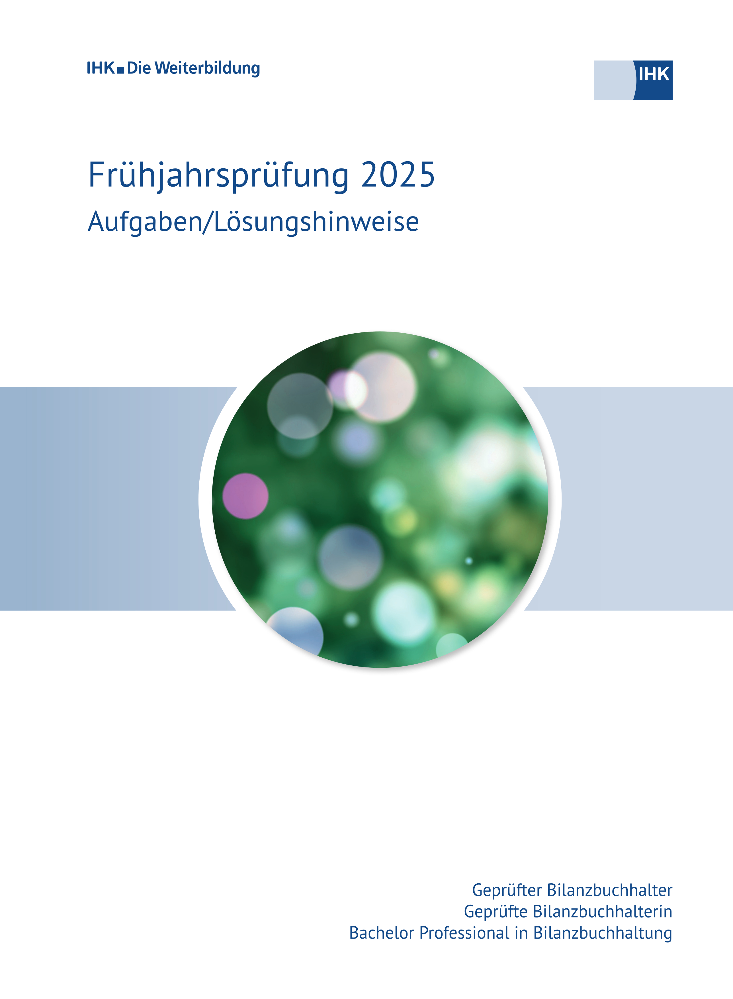 Cover von Geprüfte Bilanzbuchhalter – Bachelor Professional in Bilanzbuchhaltung eBook + Print - Frühjahrsprüfung 2025 (Verordnung 2020)