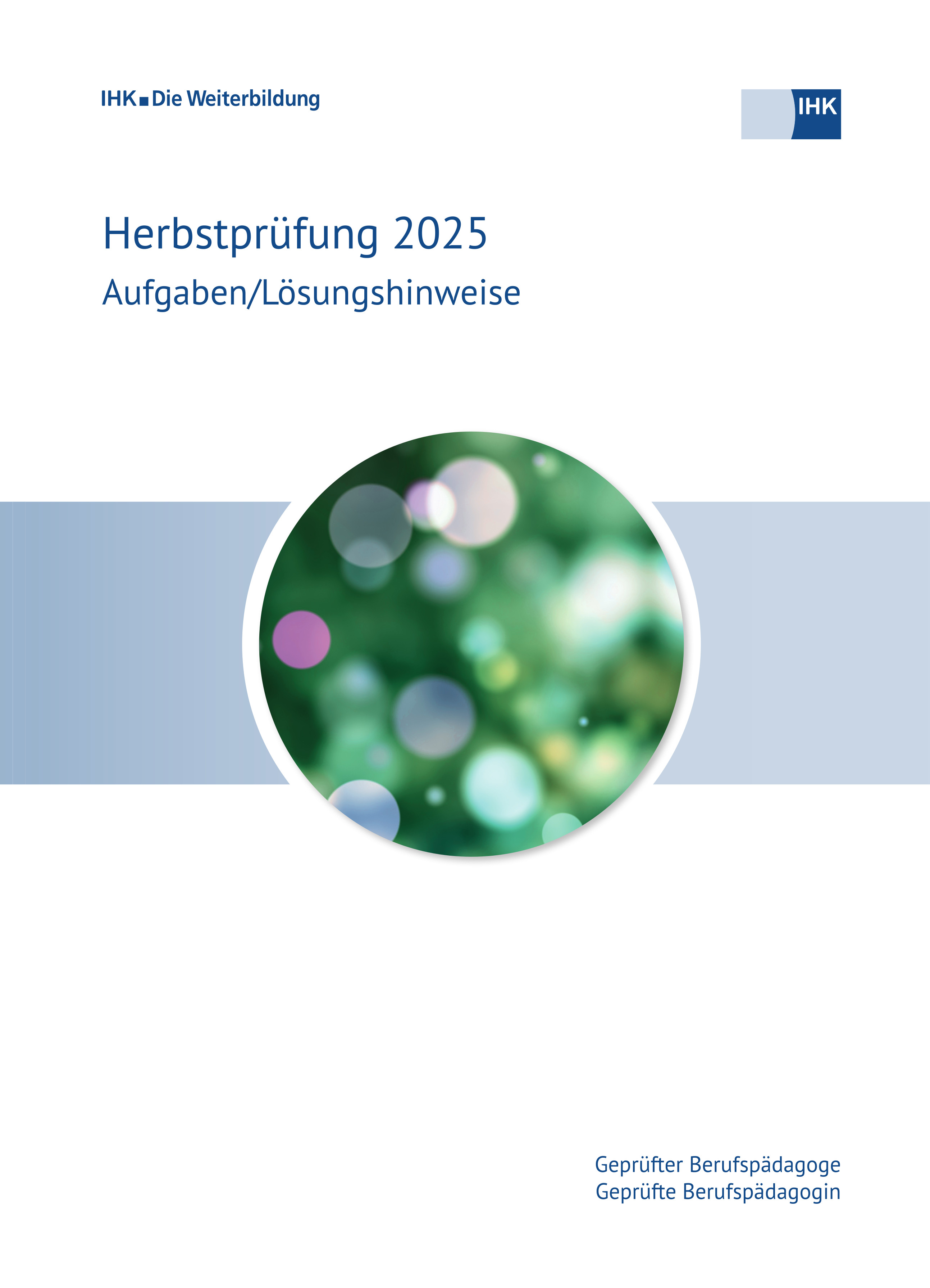 Cover von Geprüfte Berufspädagogen - Herbstprüfung 2025 (Verordnung 2009) erscheint voraussichtlich am 28.05.2026