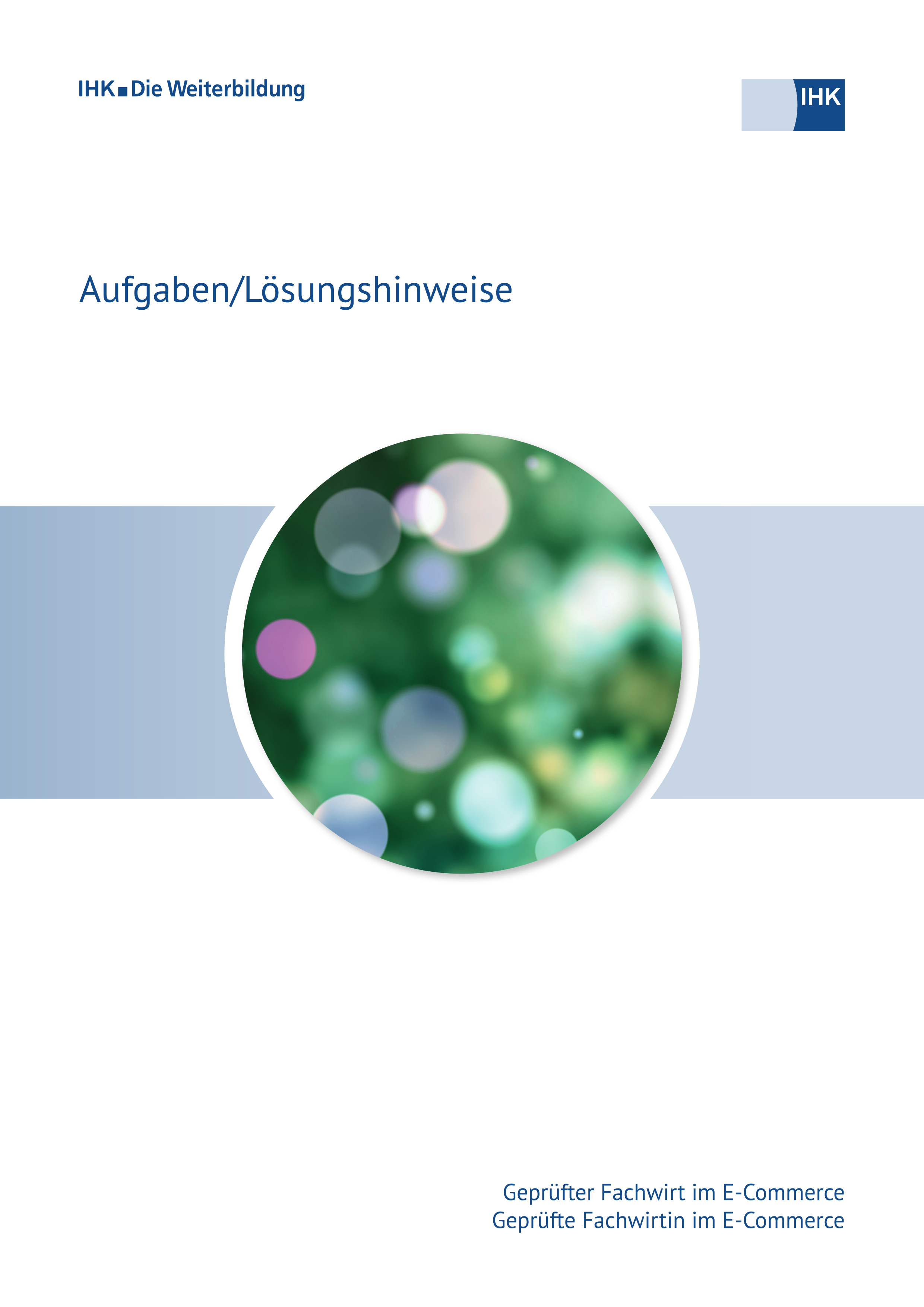 Cover von Geprüfte Fachwirte im E-Commerce - Frühjahrsprüfung 2026 (Verordnung 2019) erscheint voraussichtlich am 19.08.2026