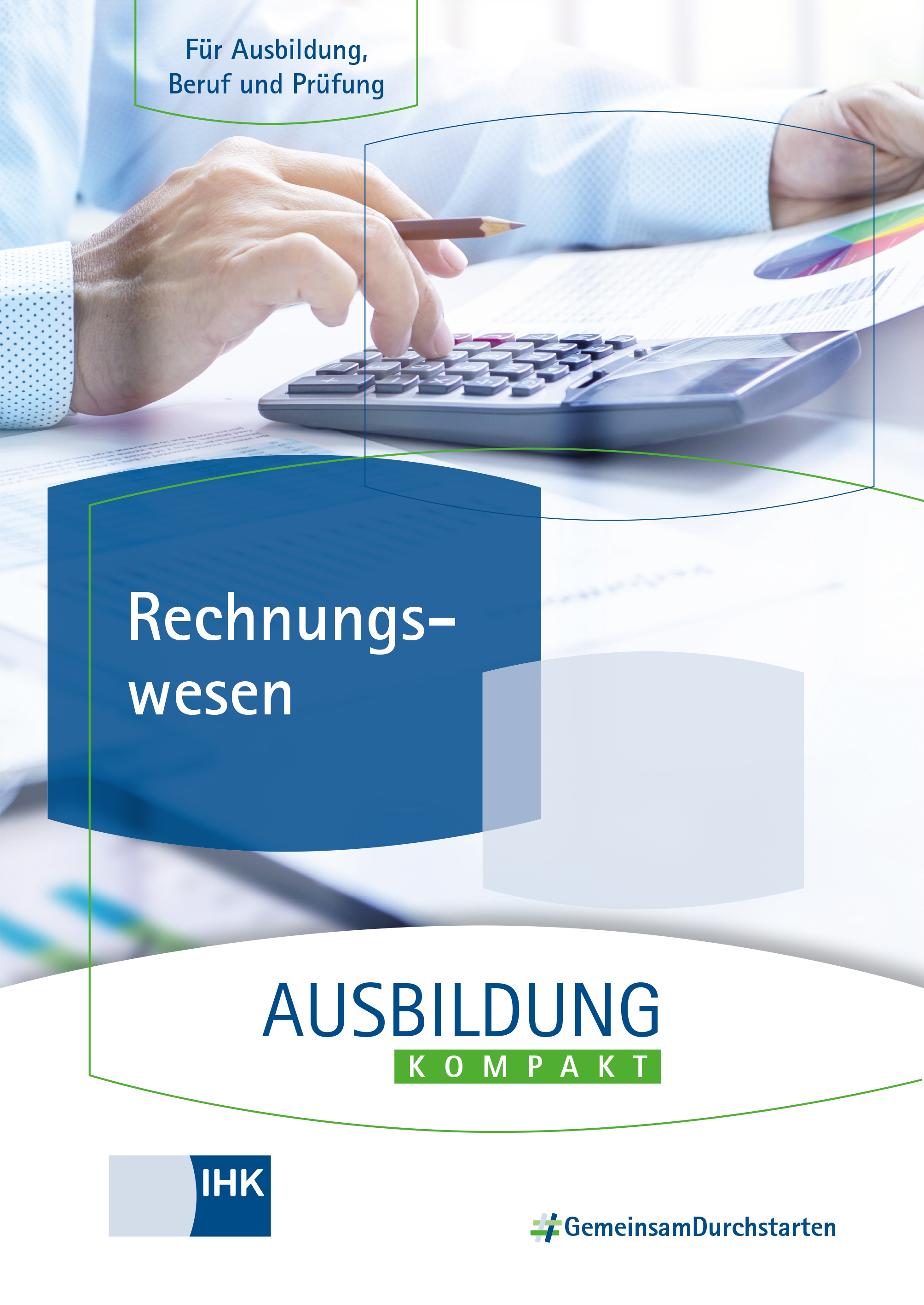 Cover von Ausbildung kompakt – Rechnungswesen eBook - Rechnungswesen für Ausbildung, Beruf und Prüfung