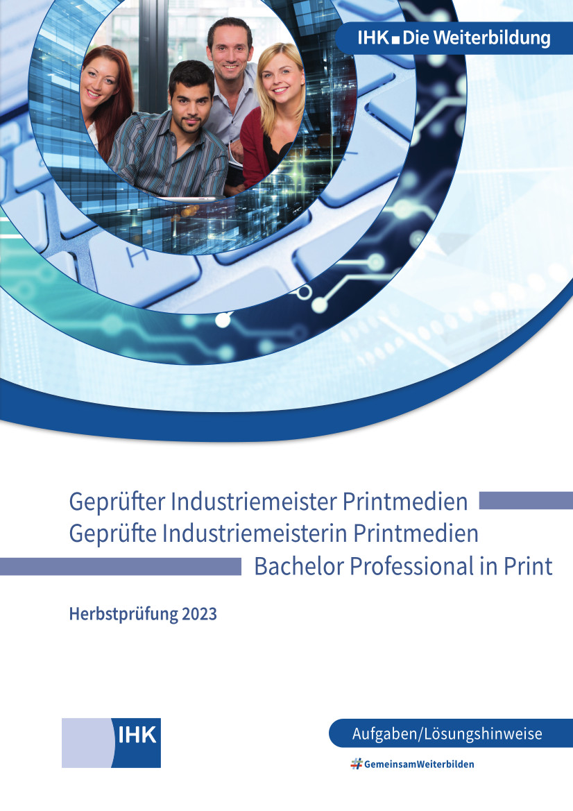 Cover von Geprüfte Industriemeister Printmedien – Bachelor Professional in Print eBook + Print - Herbstprüfung 2023 (Verordnung 2020)