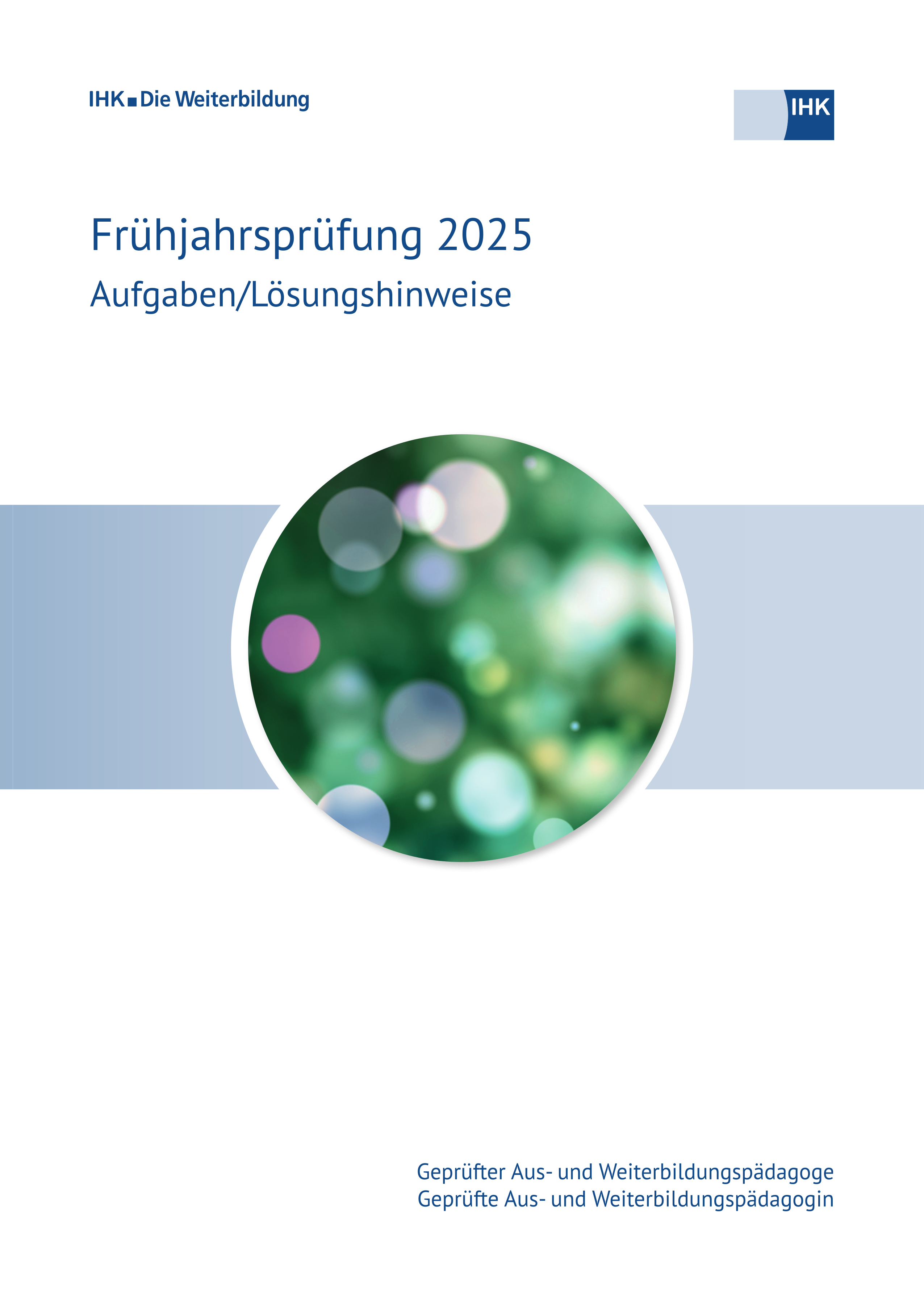 Cover von Geprüfte Aus- und Weiterbildungspädagogen eBook + Print - Frühjahrsprüfung 2025 (Verordnung 2009) erscheint voraussichtlich am 15.10.2025