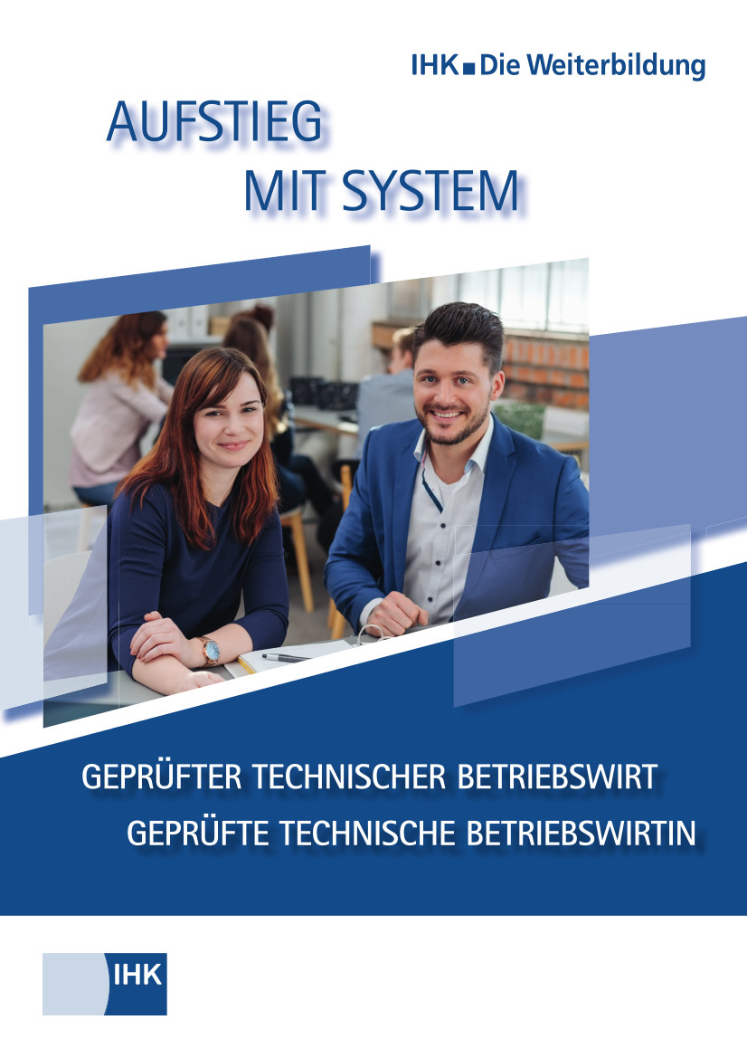 Cover von Geprüfte Technische Betriebswirte - Broschüre: Infos zu Gepr. Technische Betriebswirte (Lehrgangsvoraussetzungen, Prüfung)
