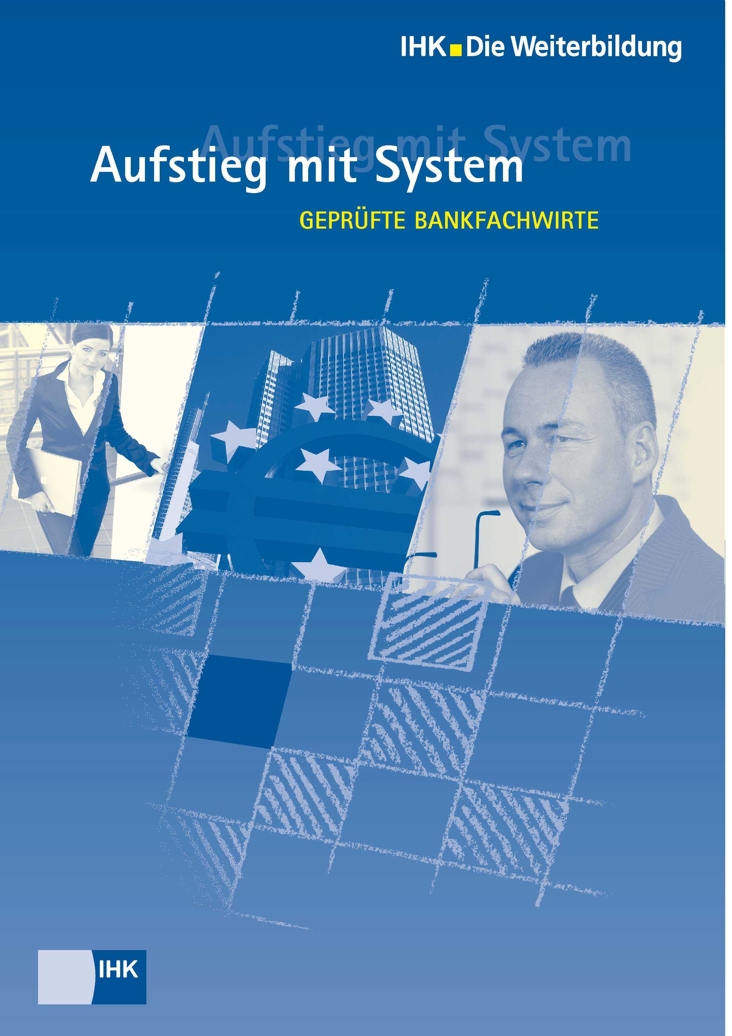 Geprüfte Bankfachwirte Geprüfte Bankfachwirte