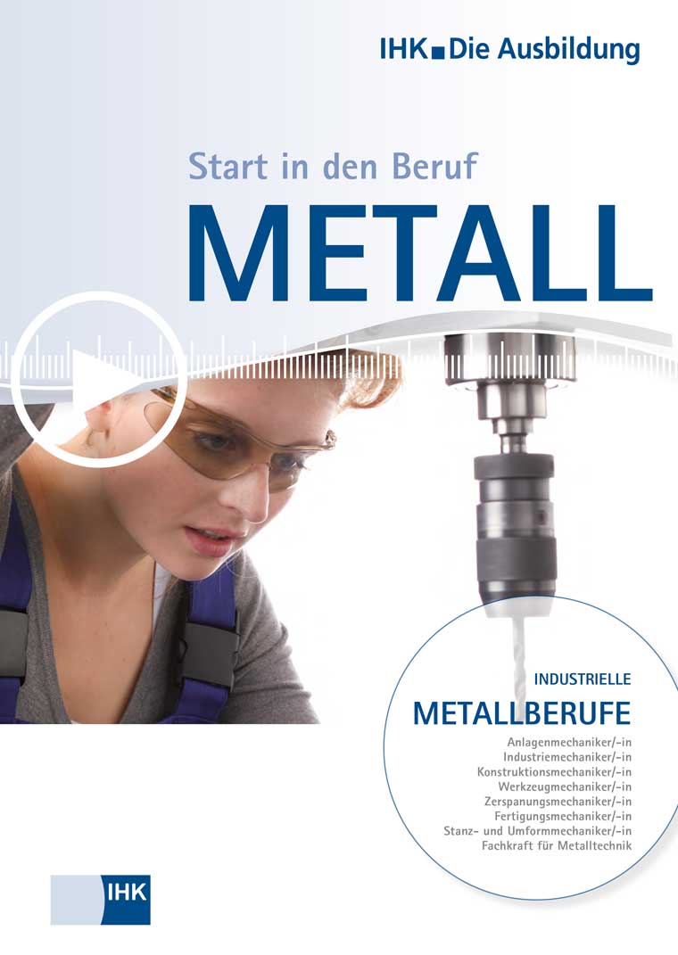 Start in den Beruf: Industrielle Metallberufe