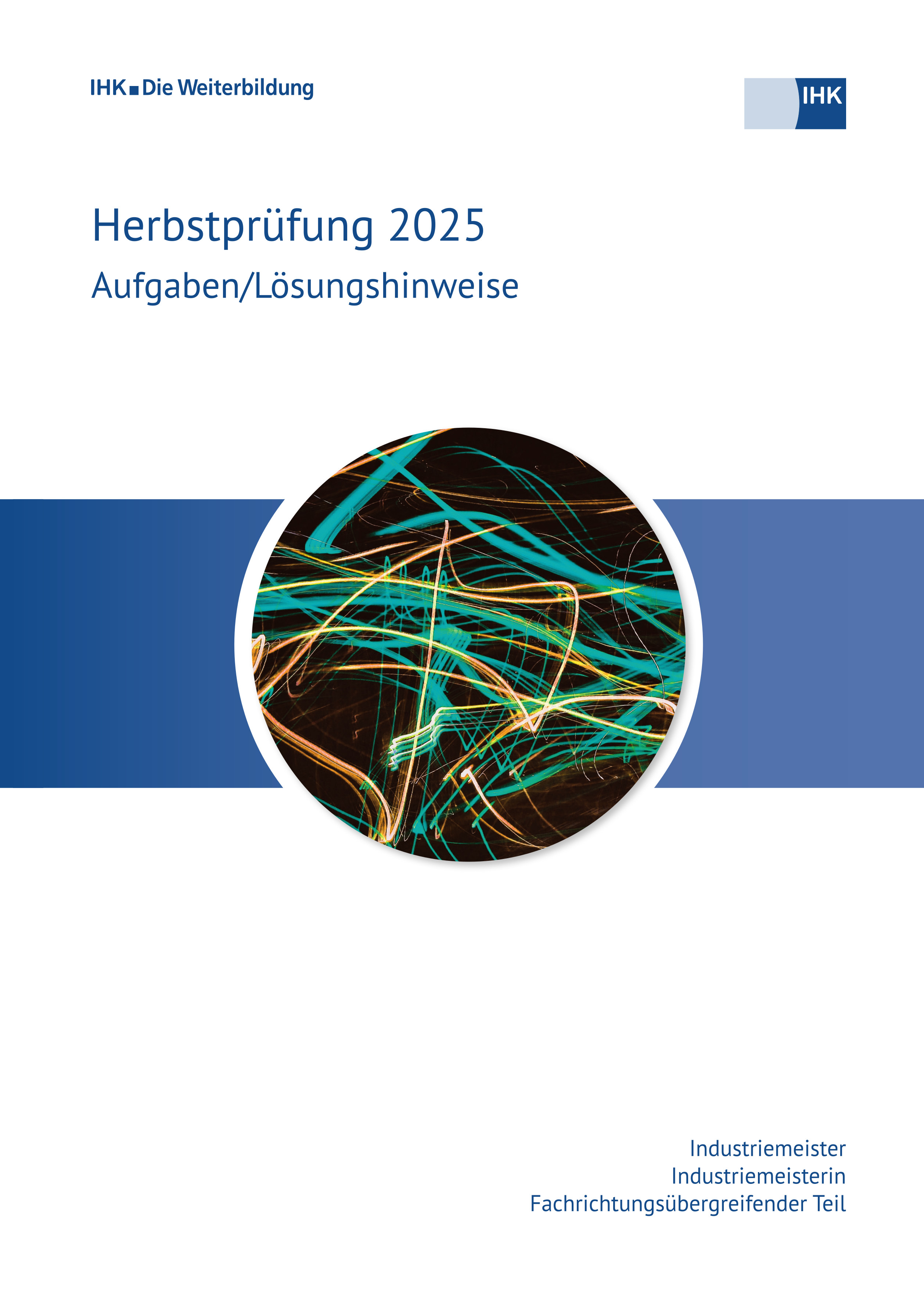 Cover von Industriemeister (fachübergreifender Teil) eBook + Print - Herbstprüfung 2025 erscheint voraussichtlich am 26.03.2026