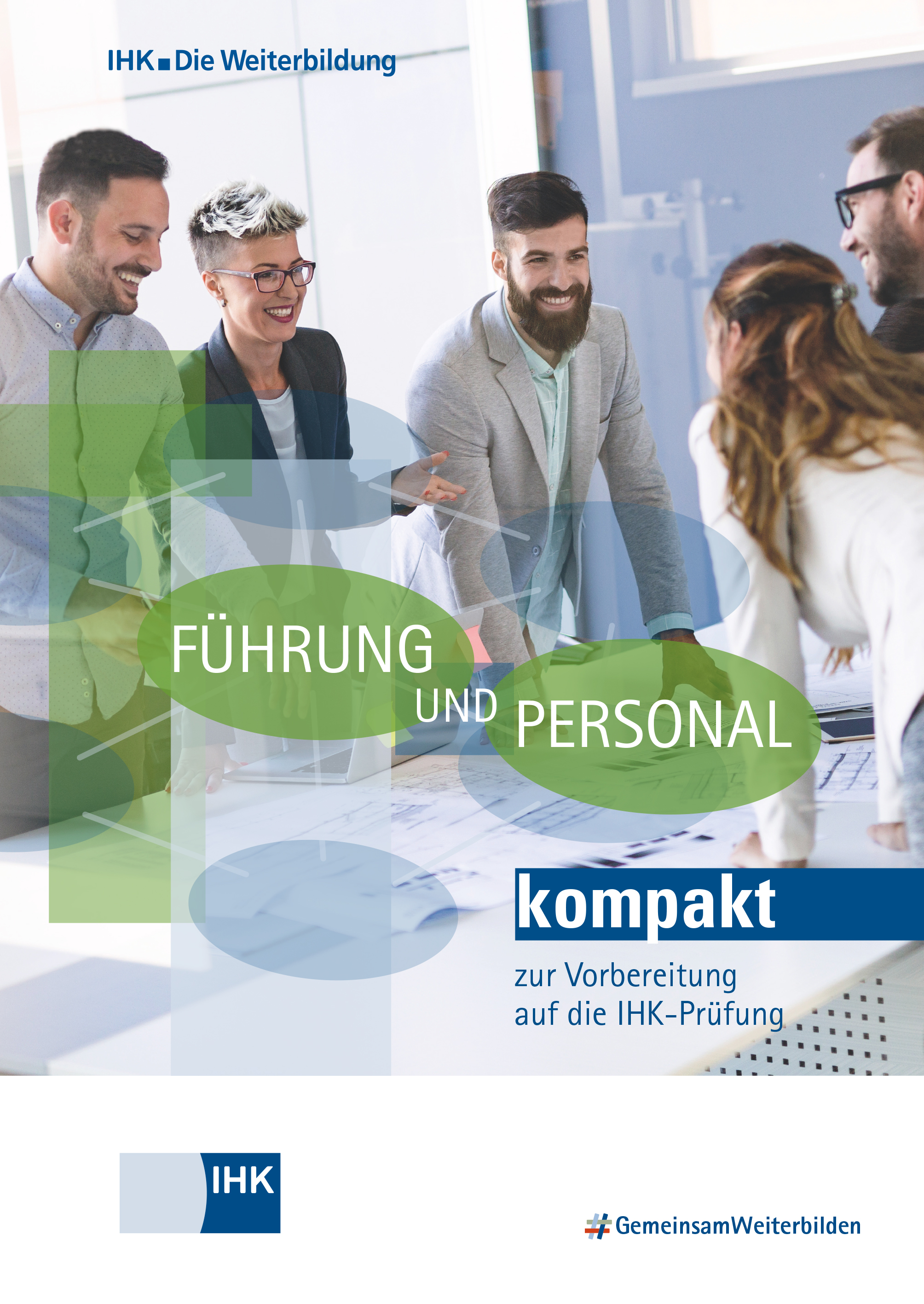 Cover von Führung und Personal kompakt - Führung und Personal kompakt zur Vorbereitung auf die IHK-Prüfung