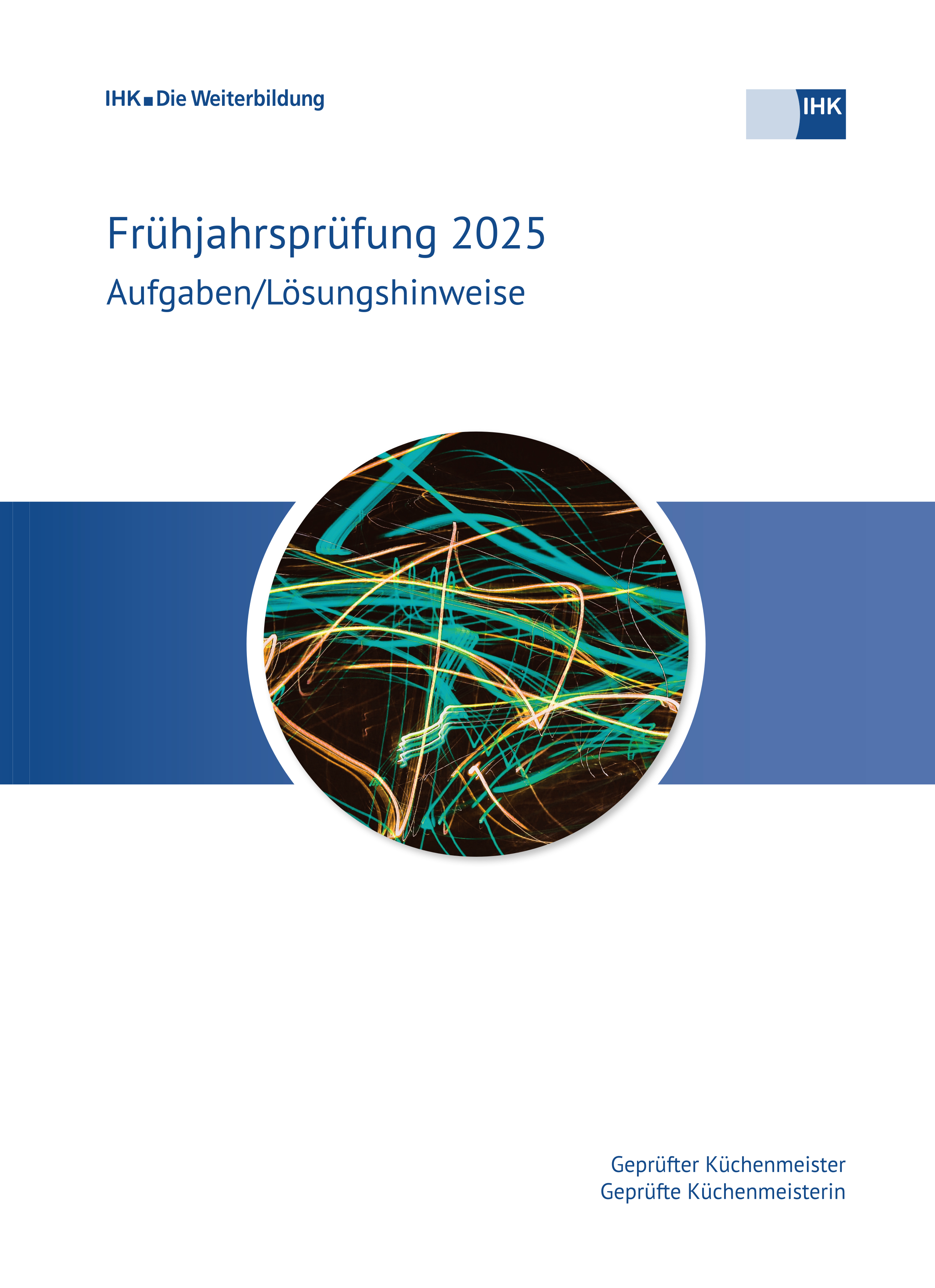 Cover von Geprüfte Küchenmeister - Frühjahrsprüfung 2025 (Verordnung 2003) erscheint voraussichtlich am 29.10.2025