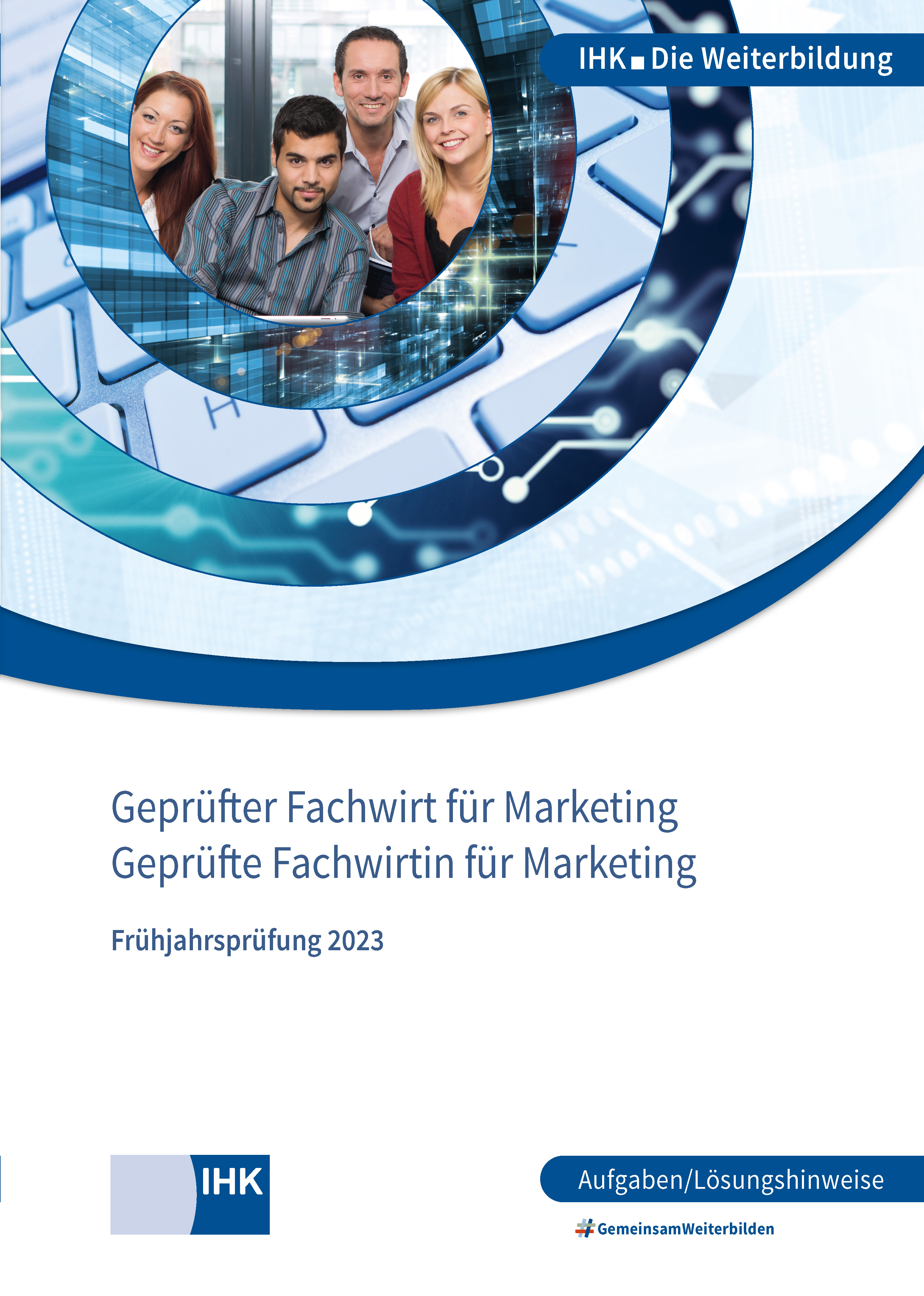 Cover von Geprüfte Fachwirte für Marketing eBook + Print - Frühjahrsprüfung 2023 (Verordnung 2014)