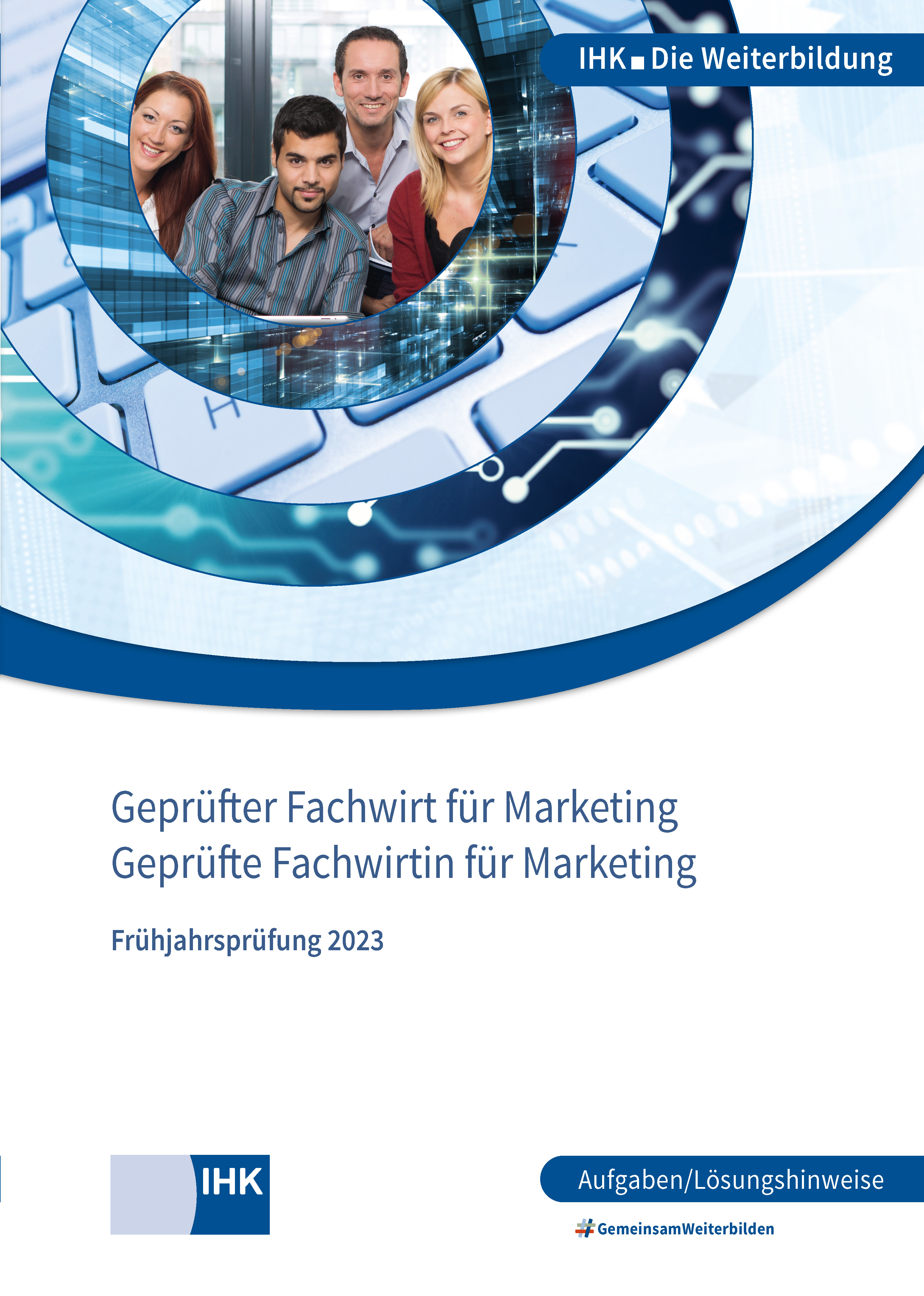 Cover von Geprüfte Fachwirte für Marketing - Frühjahrsprüfung 2023 (Verordnung 2014)