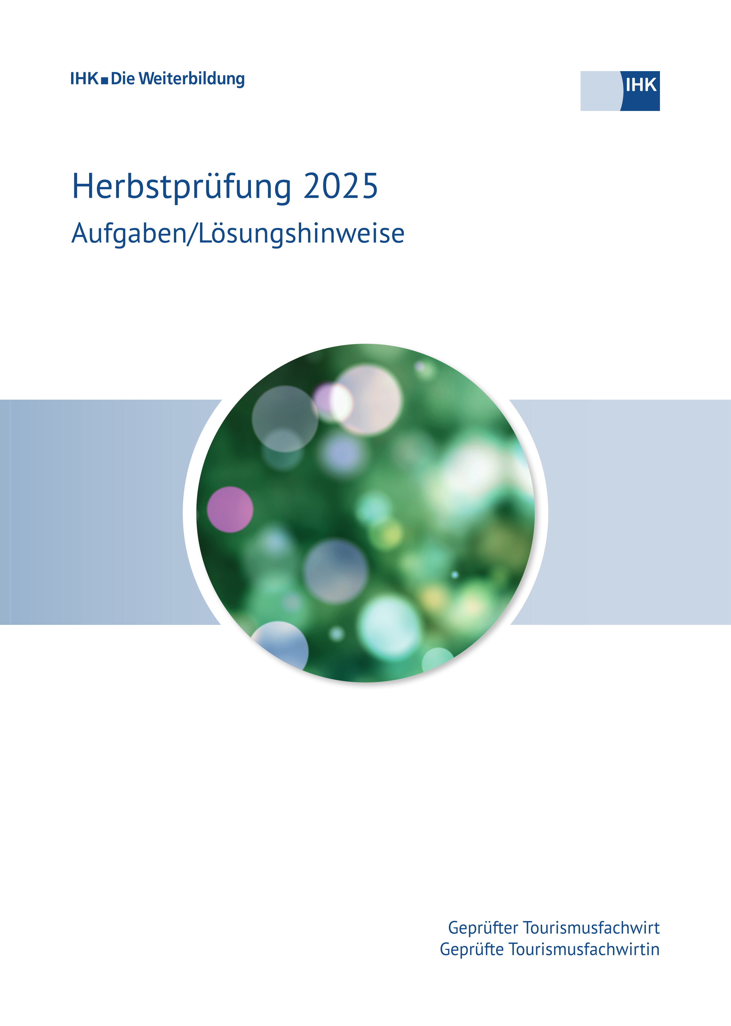 Cover von Geprüfte Tourismusfachwirte eBook + Print - Herbstprüfung 2025 (Verordnung 2012) erscheint voraussichtlich am 30.04.2026