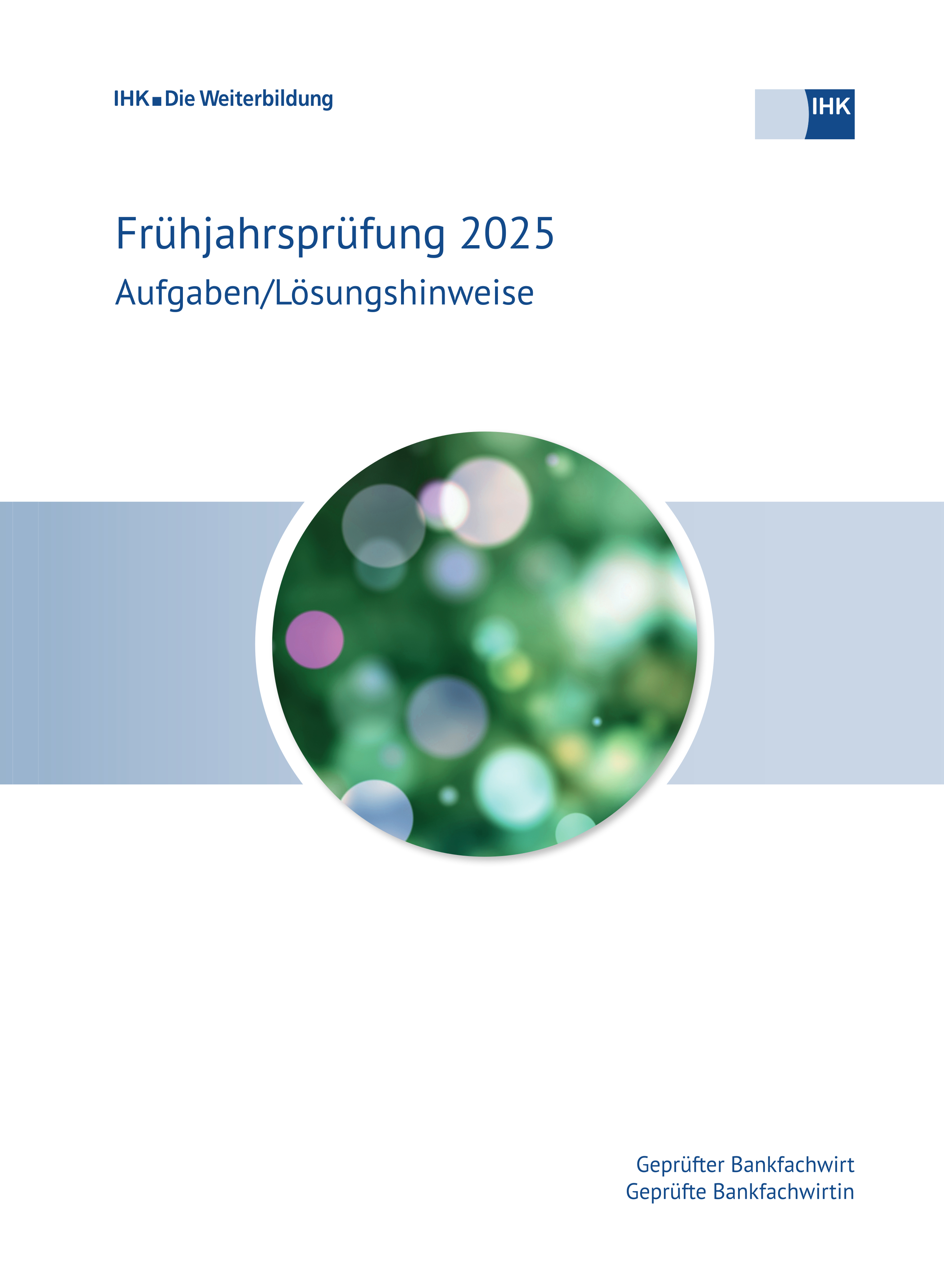Cover von Geprüfte Bankfachwirte eBook - Frühjahrsprüfung 2025 (Verordnung 2000) erscheint voraussichtlich am 19.09.2025