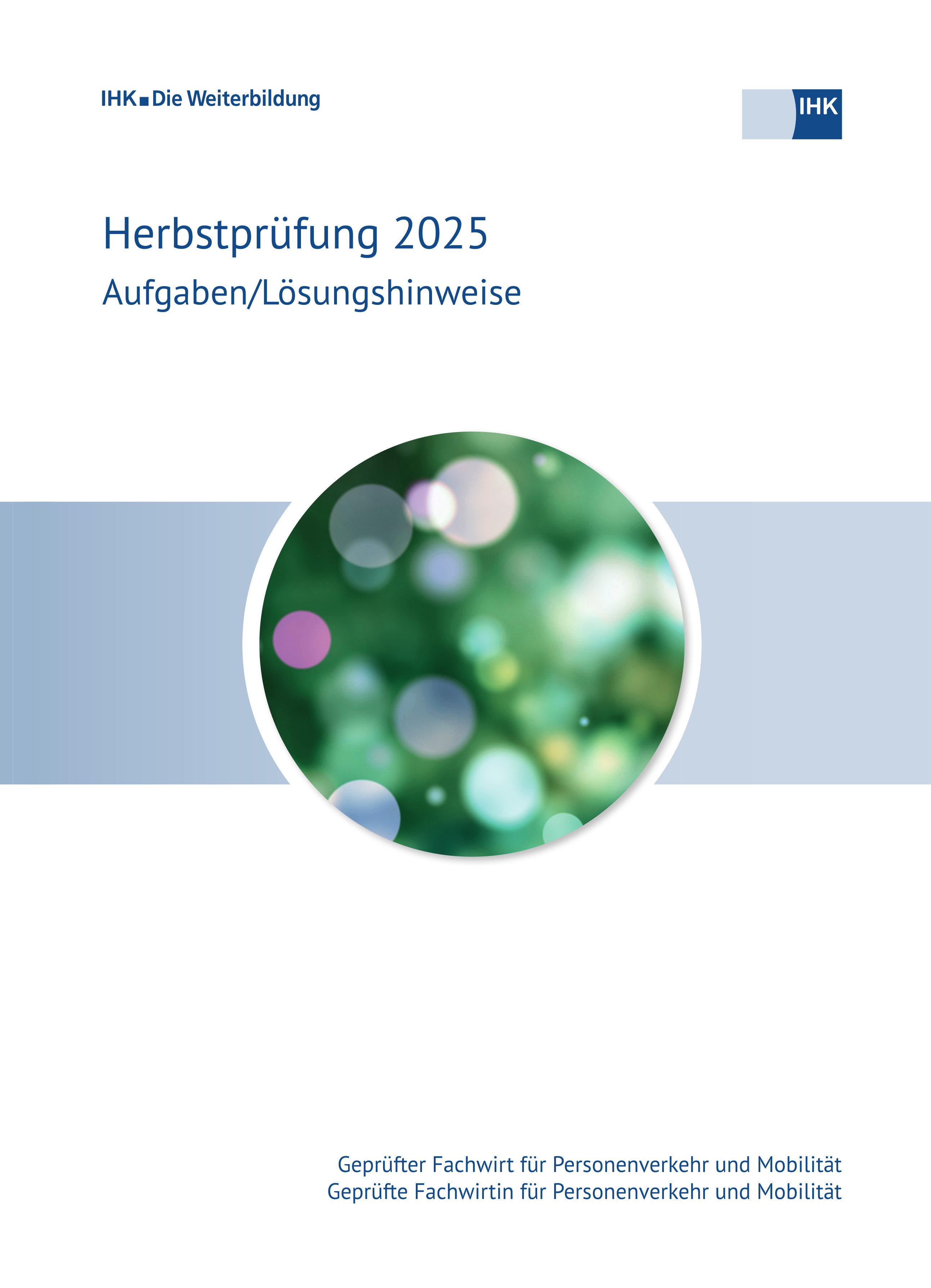 Cover von Geprüfte Fachwirte für Personenverkehr und Mobilität eBook - Herbstprüfung 2025 (Verordnung 2013) erscheint voraussichtlich am 14.04.2026