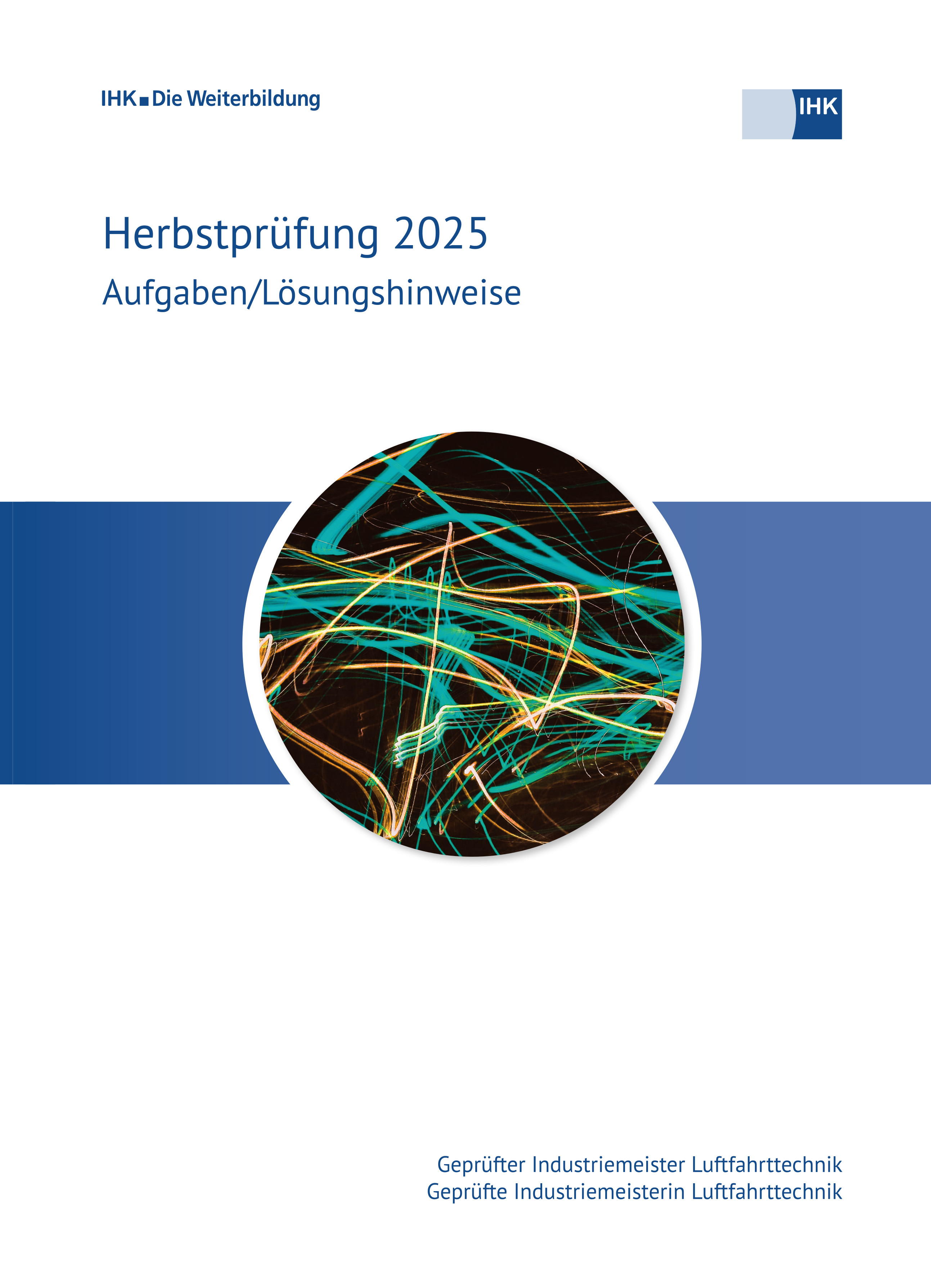 Cover von Geprüfte Industriemeister Luftfahrttechnik eBook - Herbstprüfung 2025 erscheint voraussichtlich am 05.06.2026