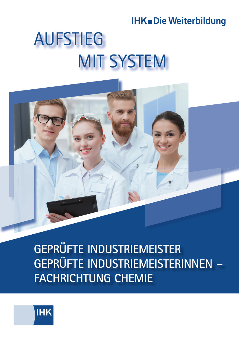 Cover von Geprüfte Industriemeister Chemie - Broschüre: Infos zu Gepr. Industriemeister Chemie (Lehrgangsvoraussetzungen, Prüfung)