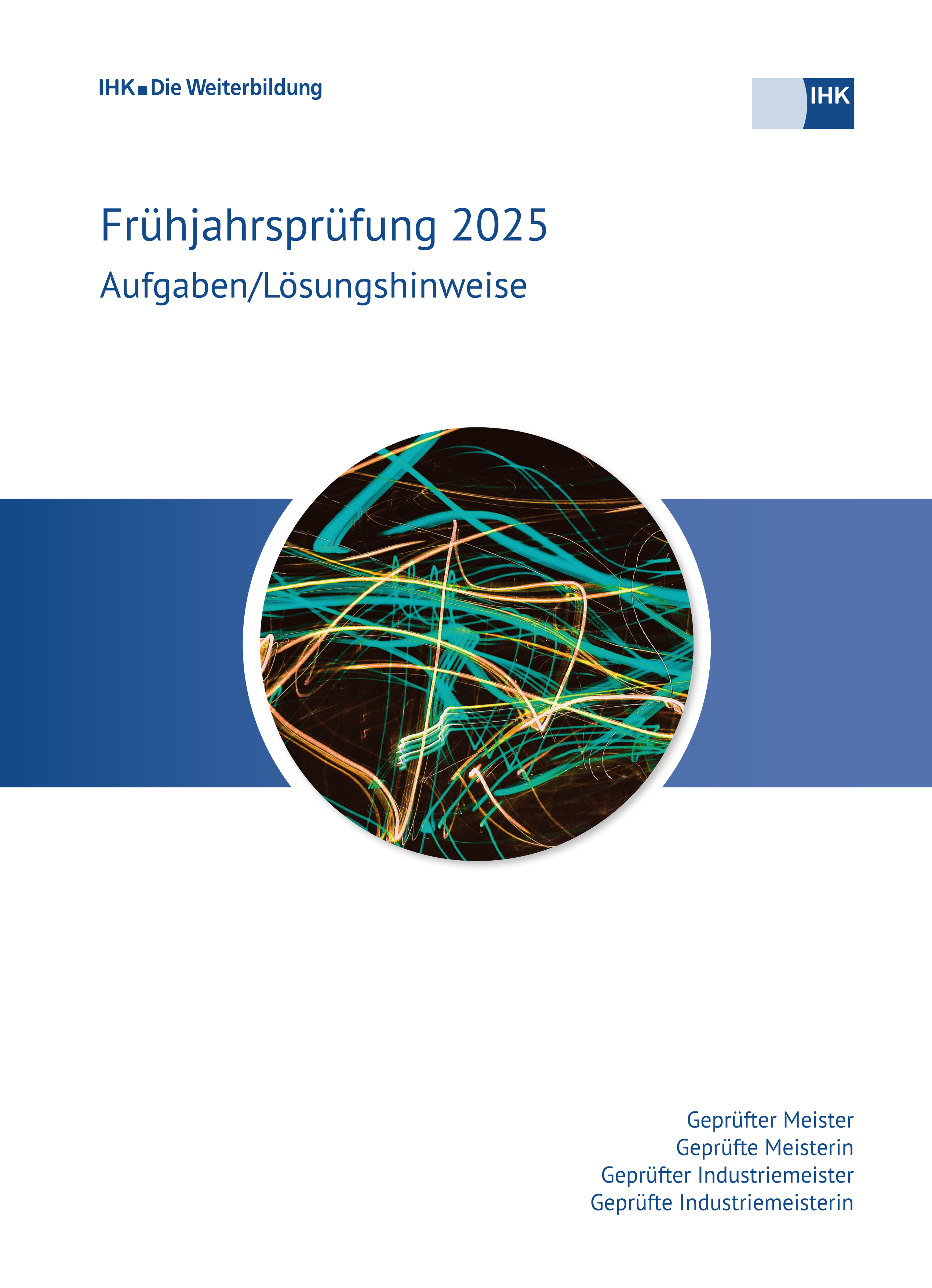 Cover von Geprüfte Industriemeister/Geprüfte Meister (Basisqualifikationen) eBook - Frühjahrsprüfung 2025