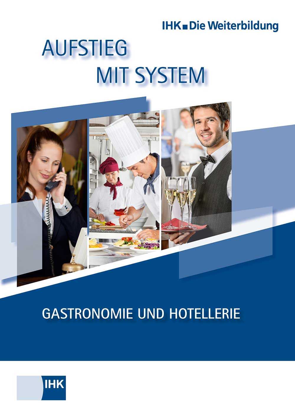 Cover von Gastronomie &amp; Hotellerie - Broschüre: Infos zu Gastronomie &amp; Hotellerie (Lehrgangsvoraussetzungen, Prüfung, Aufstiegschancen)